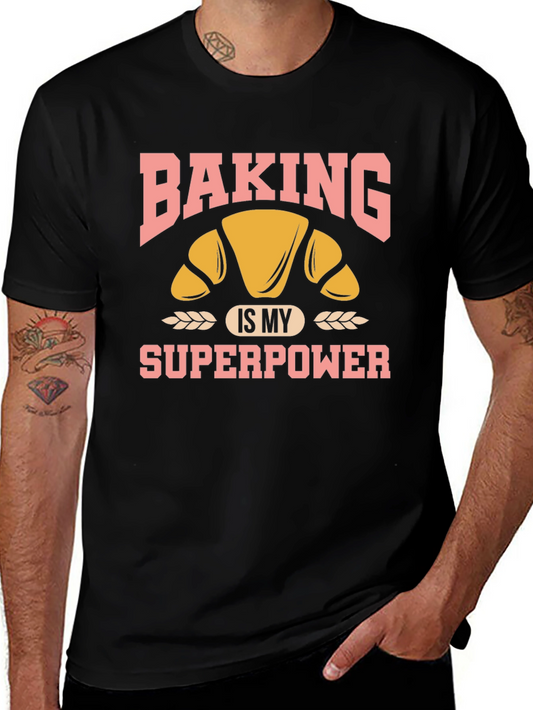 Baking is My Superpower T-Shirt - Croissant Design