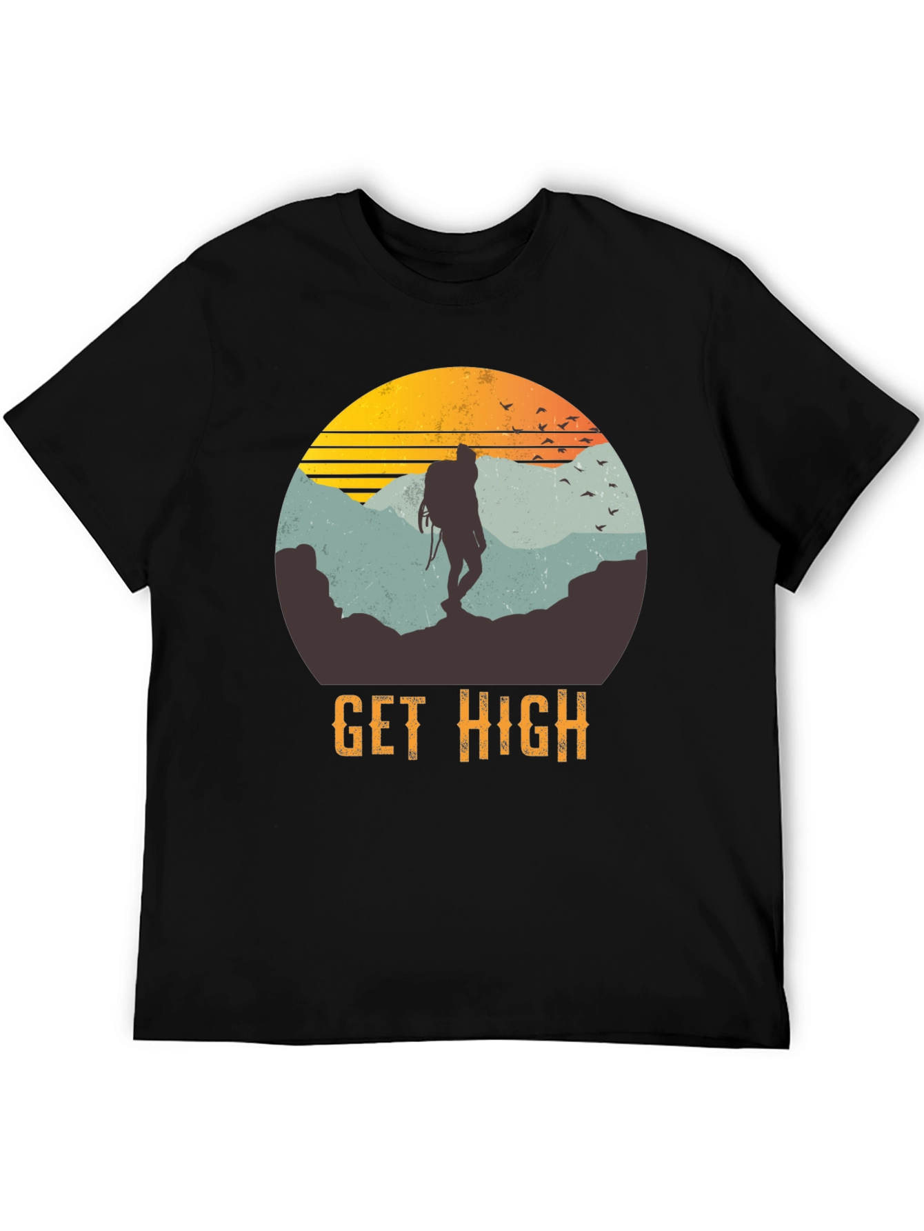 Get High Hiker T-Shirt