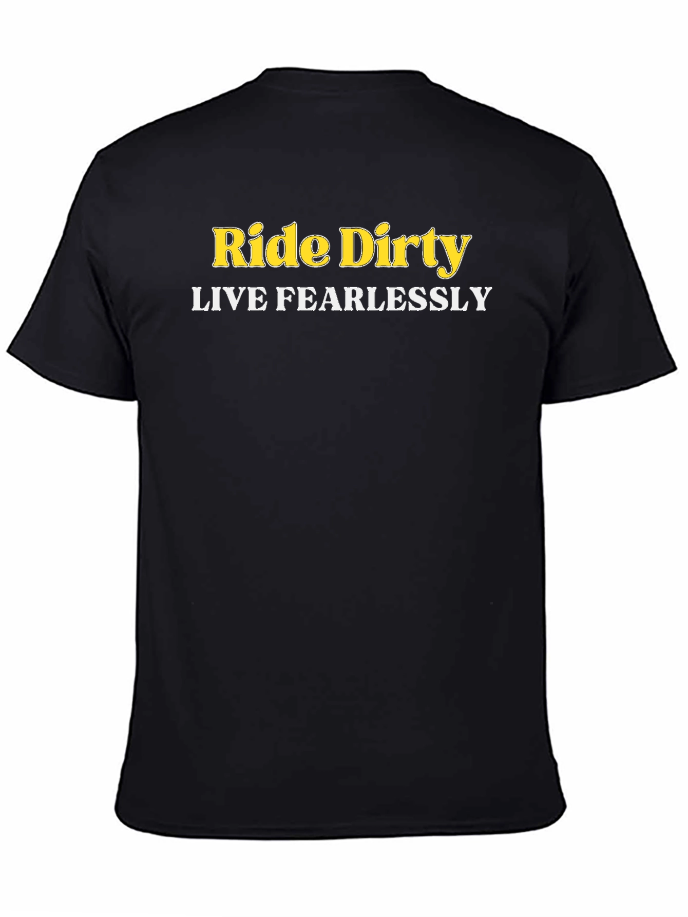 Ride Dirty Live Fearlessly Graphic Tee