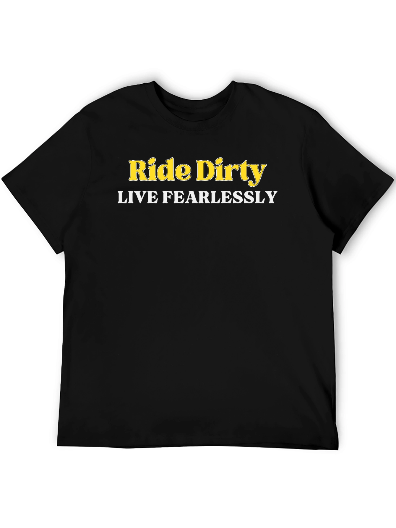 Ride Dirty Live Fearlessly Graphic Tee