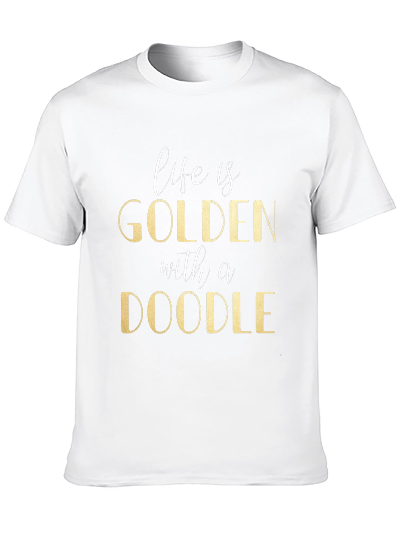 Golden Doodle T-Shirt - Life is Golden