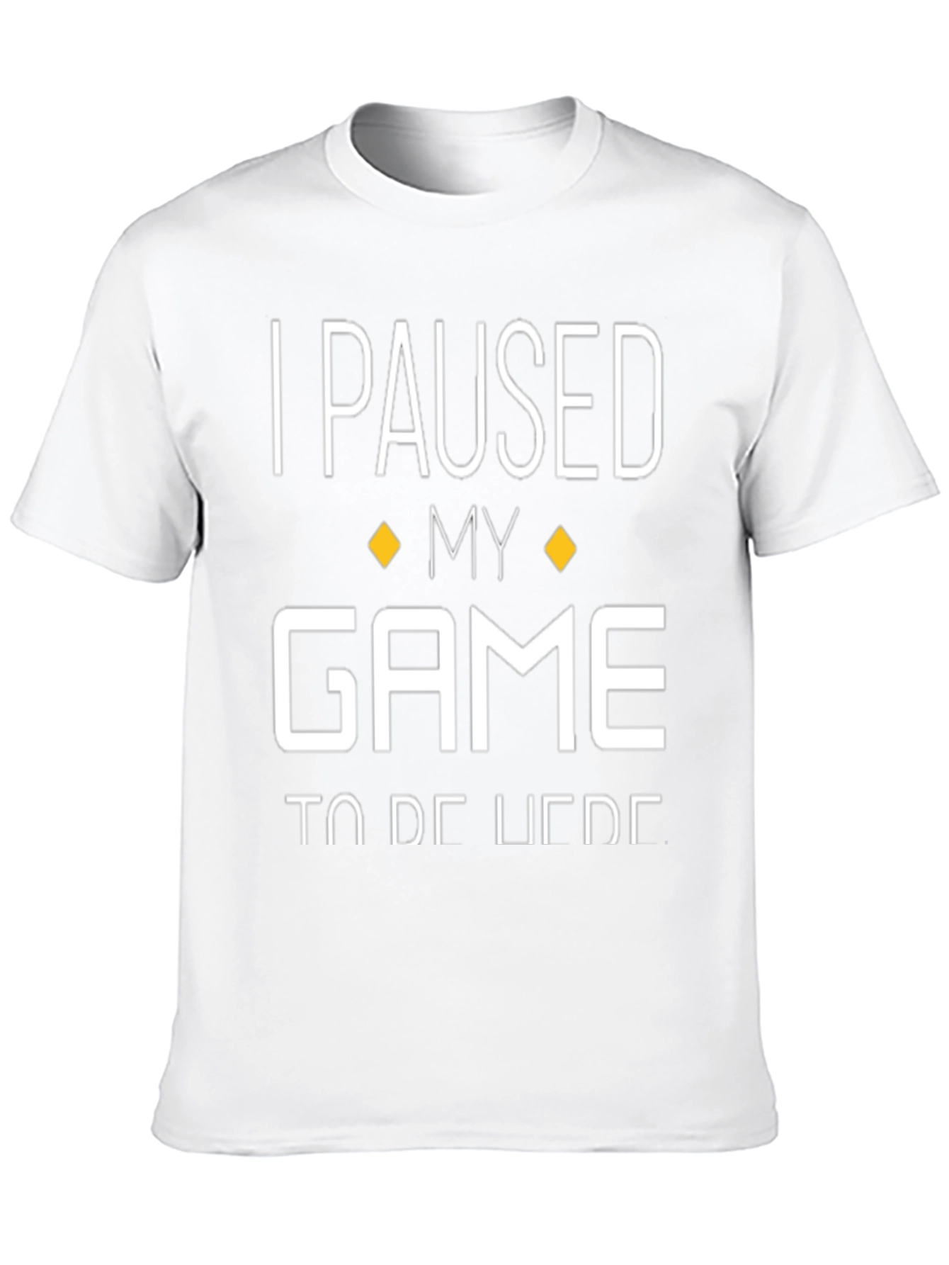 I Paused My Game Funny Gamer T-Shirt