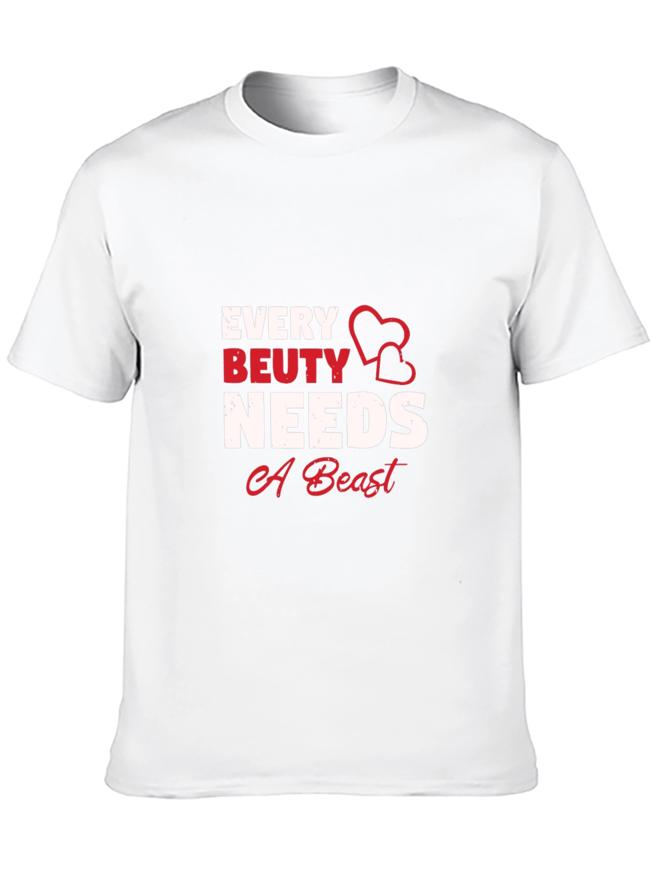 Every Beauty Needs a Beast Graphic T-Shirt