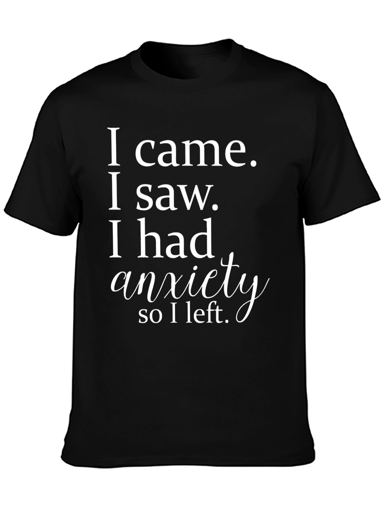 Anxiety Statement T-Shirt