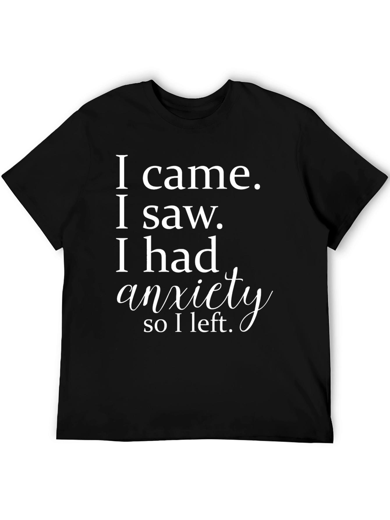 Anxiety Statement T-Shirt