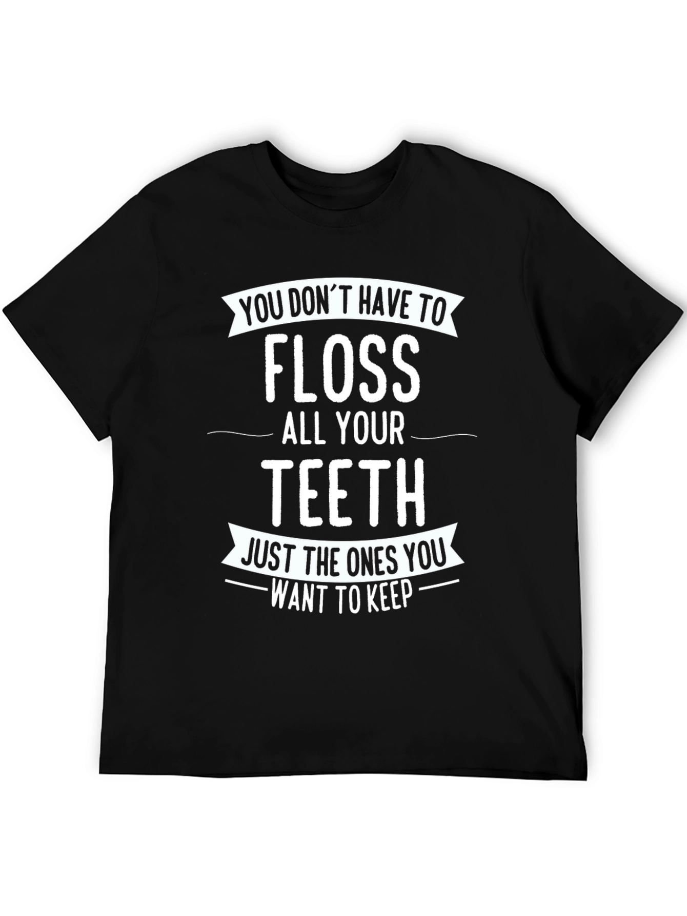Floss Teeth Graphic Tee - Dental Hygiene Humor