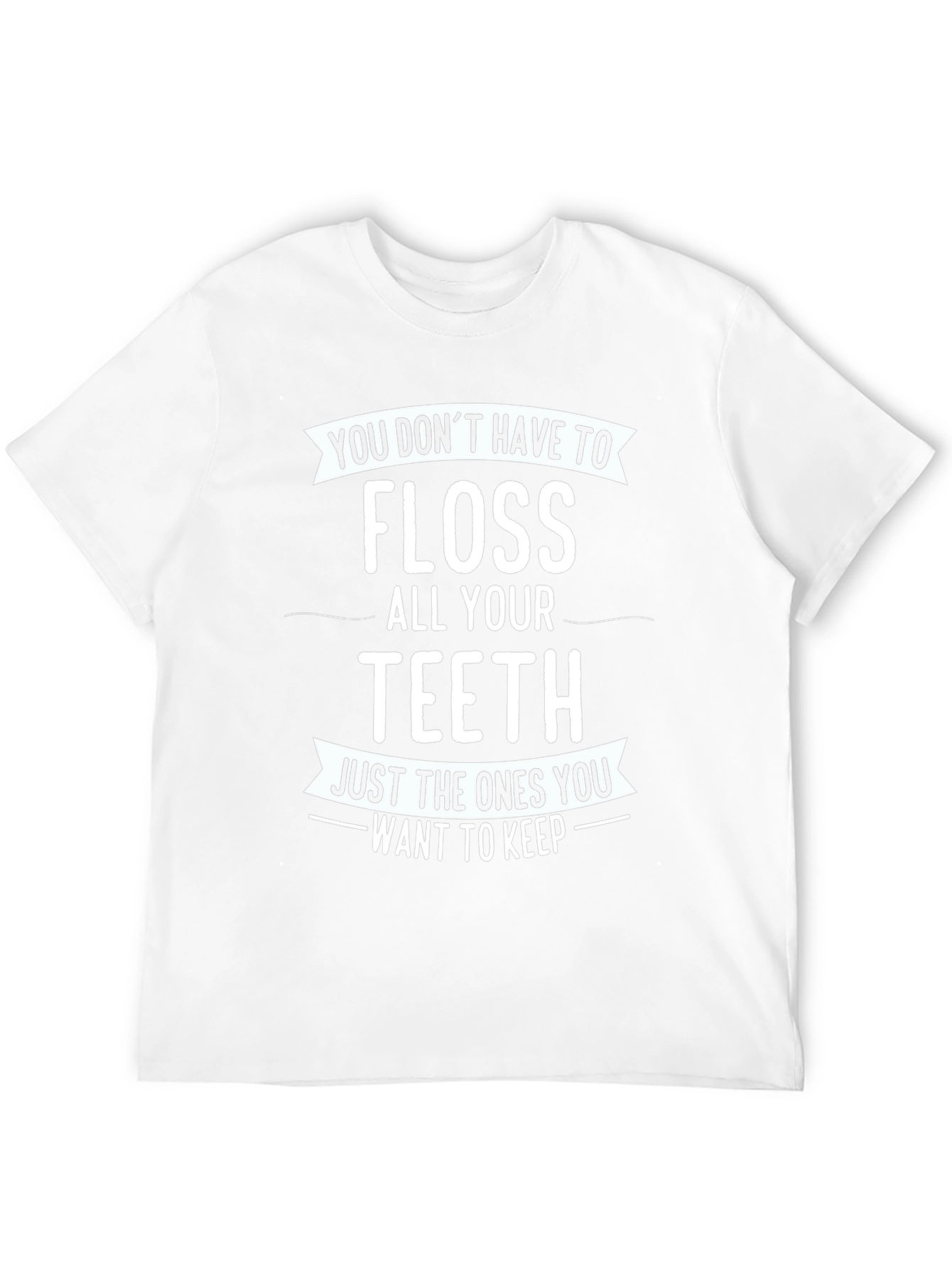 Floss Teeth Graphic Tee - Dental Hygiene Humor
