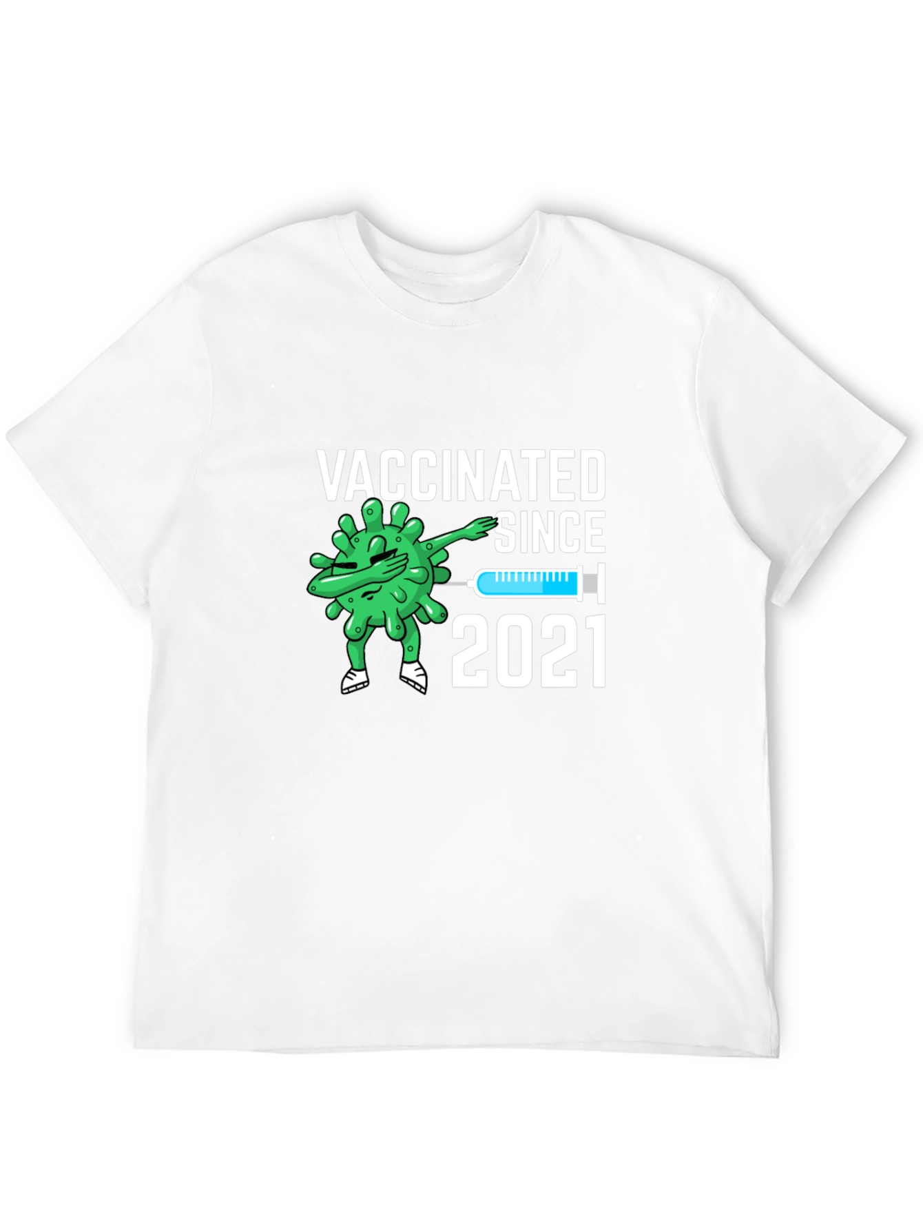 Vaccinated Since 2021 Novelty Graphic Tee