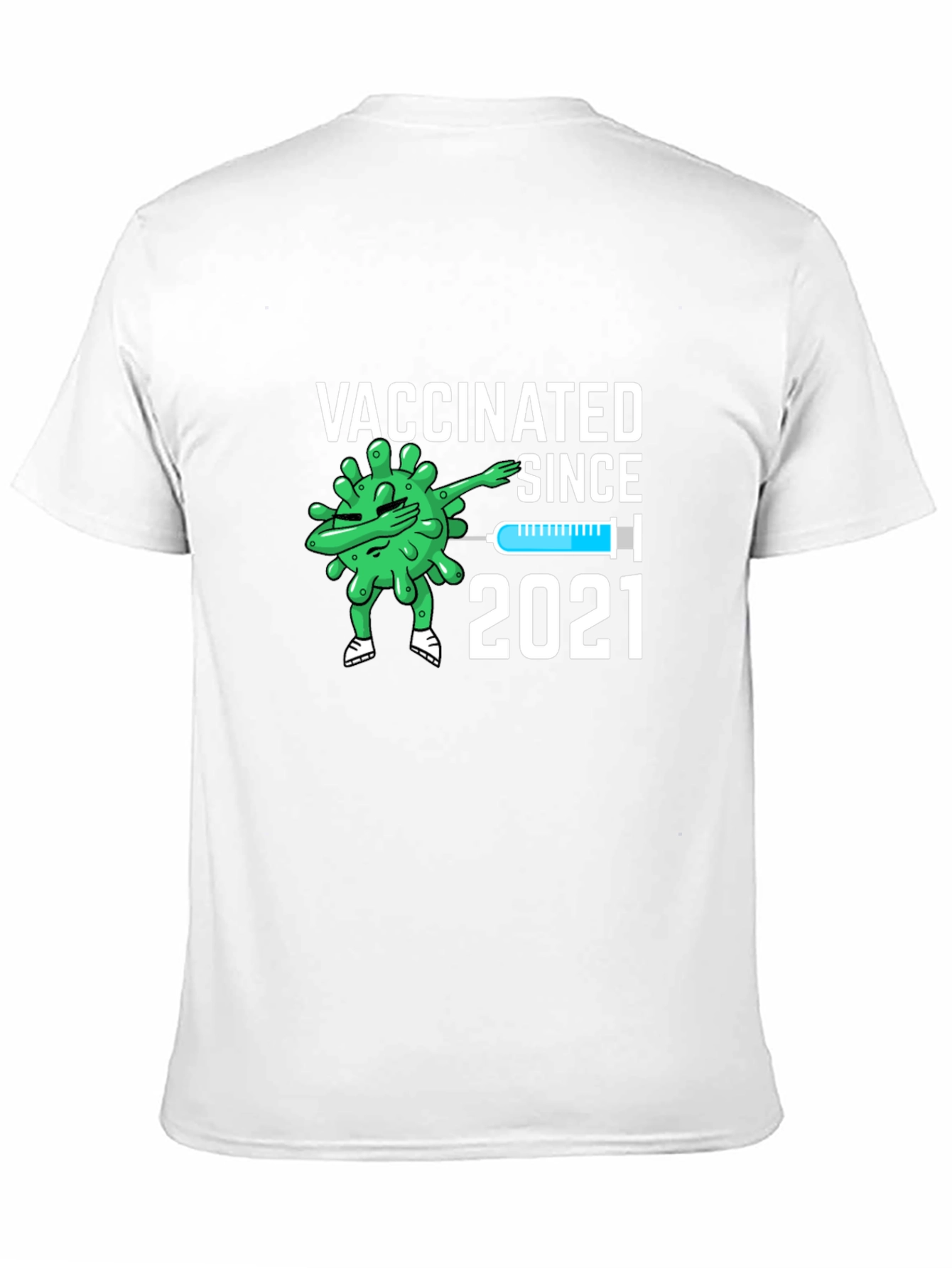 Vaccinated Since 2021 Novelty Graphic Tee
