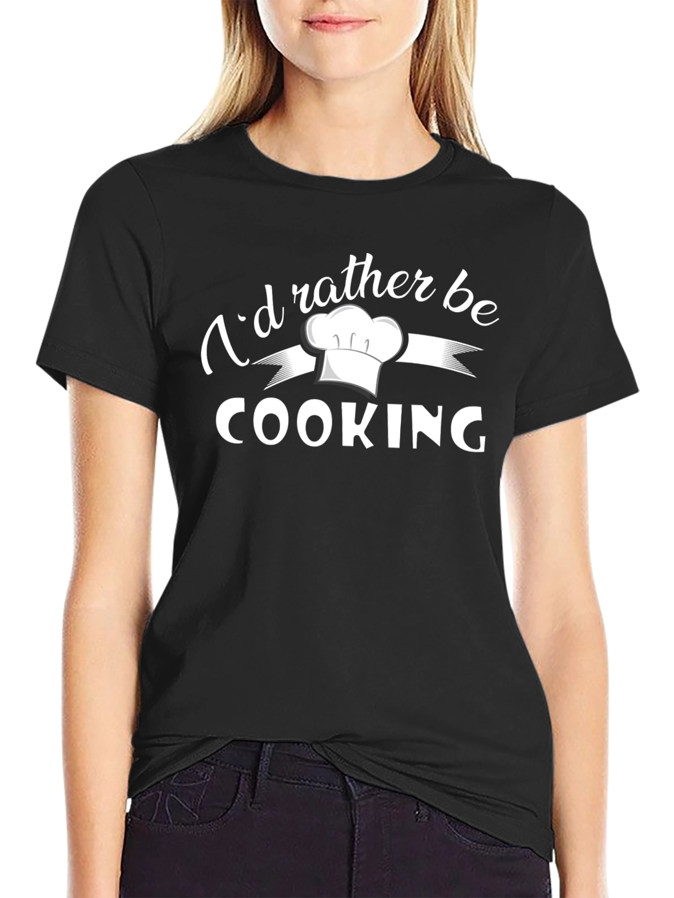Id Rather Be Cooking Chef Hat Graphic T-Shirt