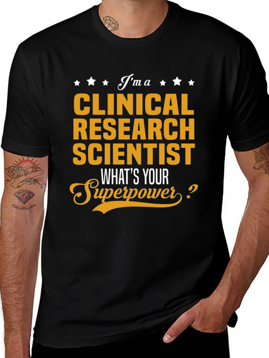 Clinical Research Scientist Superpower Tee