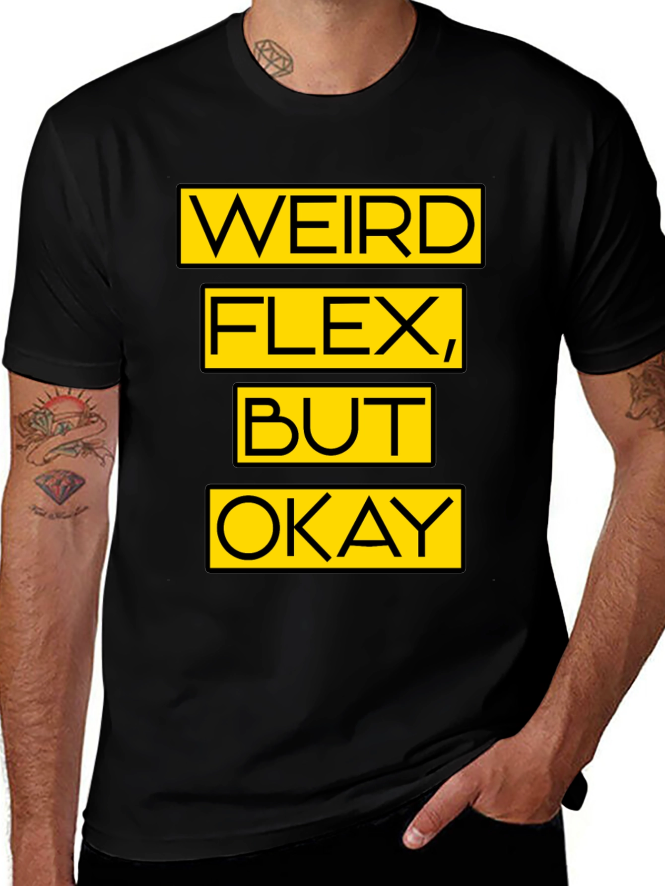 Weird Flex But Okay Graphic T-Shirt