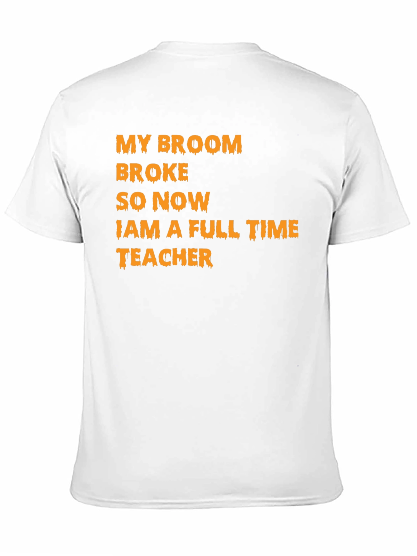 My Broom Broke Teacher T-Shirt