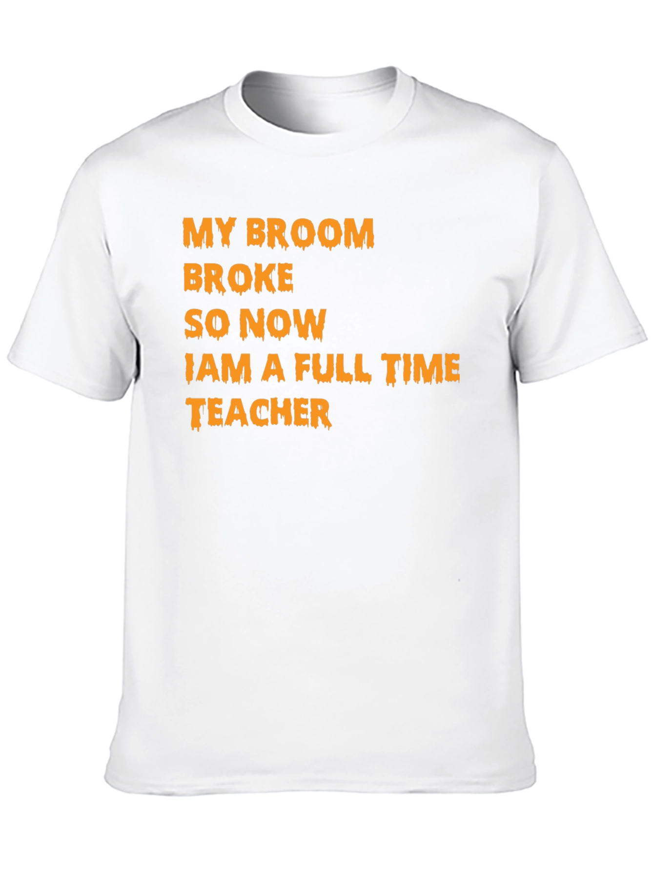 My Broom Broke Teacher T-Shirt