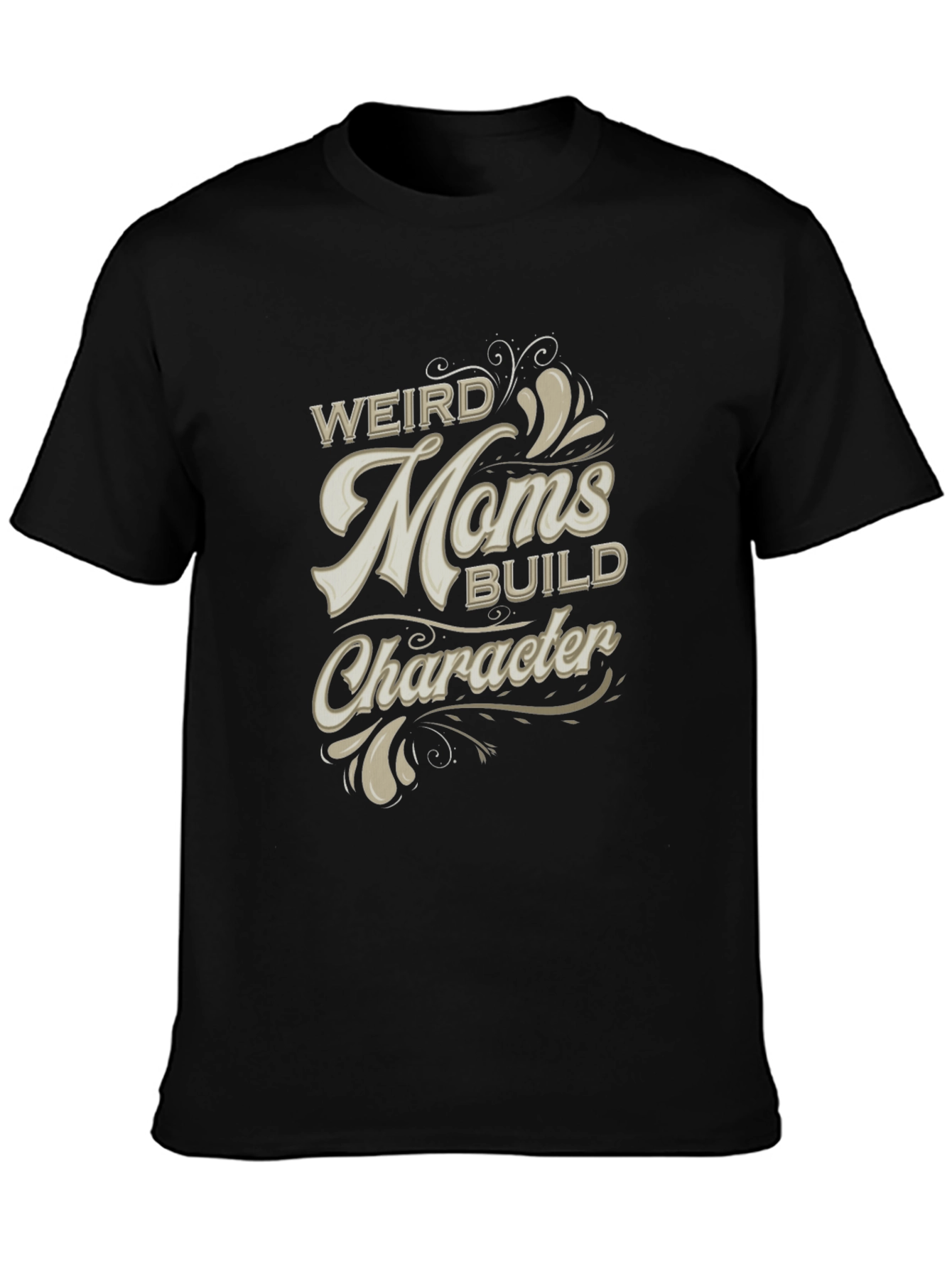 Weird Moms Build Character Black Graphic T-Shirt