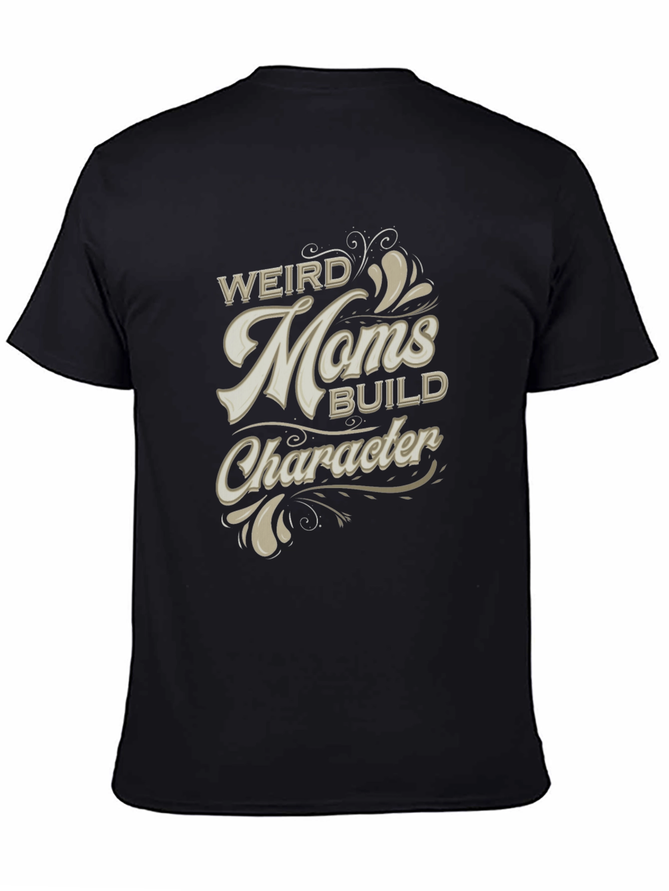 Weird Moms Build Character Black Graphic T-Shirt