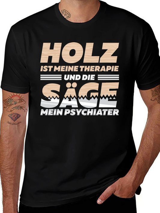 Holz Ist Meine Therapie Black T-Shirt