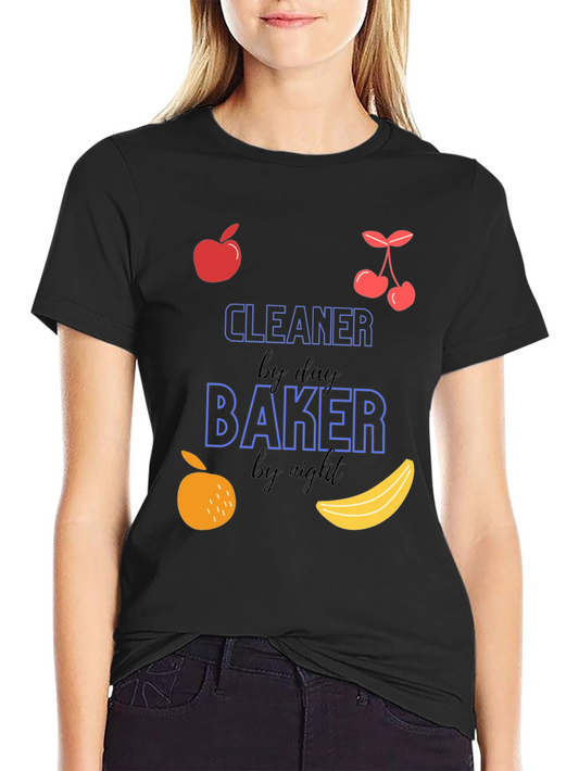 Cleaner by Day Baker by Night Black T-Shirt