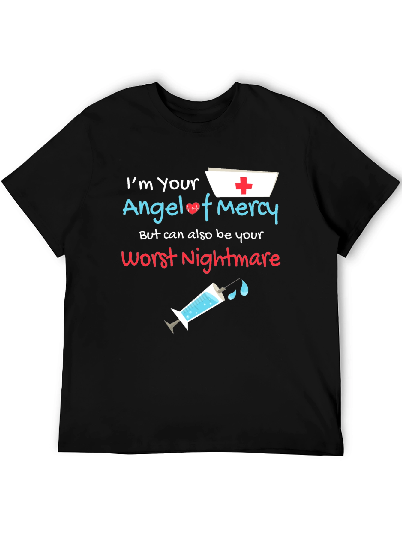 Nurse Angel of Mercy Worst Nightmare Graphic T-Shirt