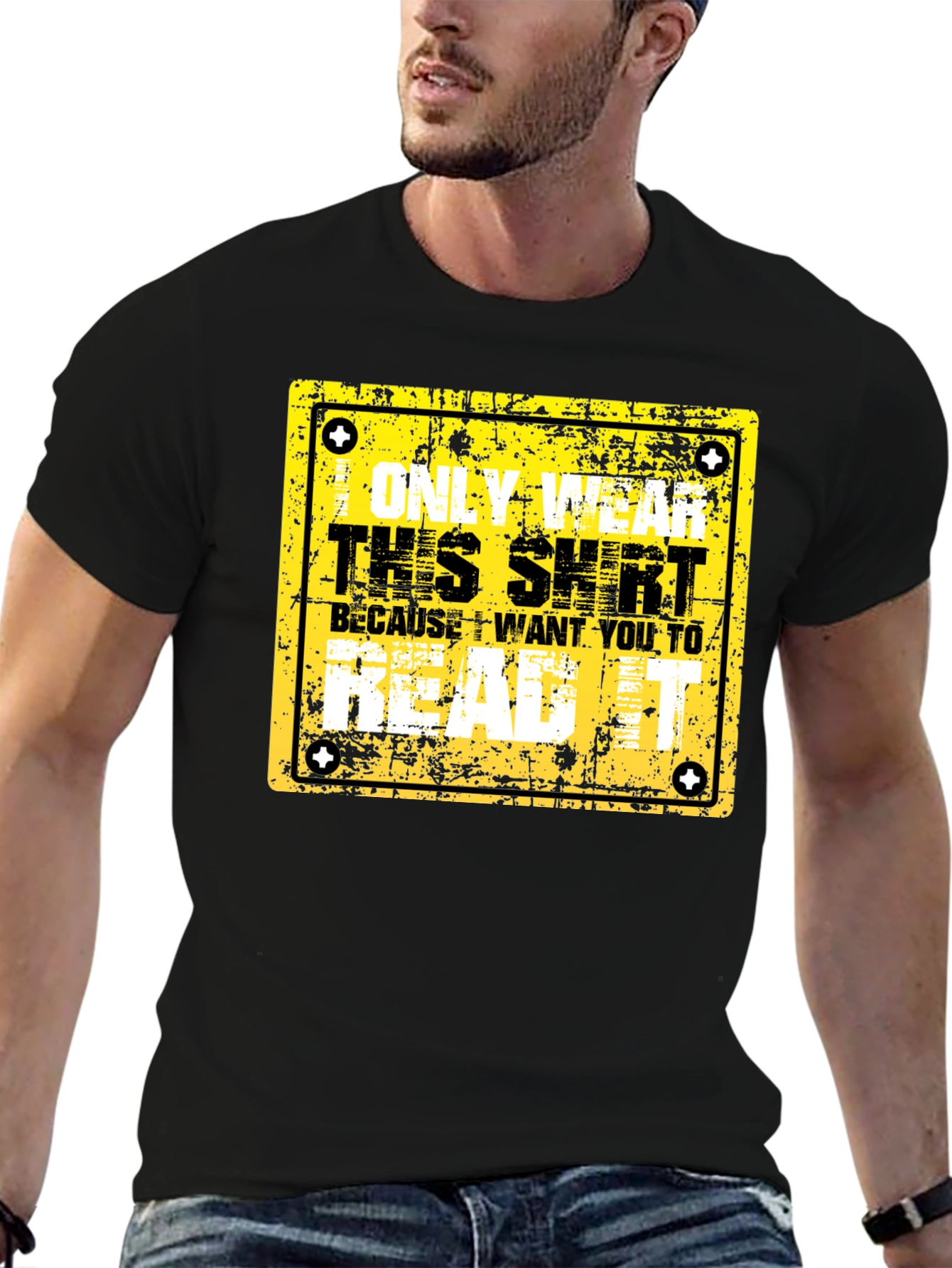 Humorous Graphic Tee - Only Wear This Shirt