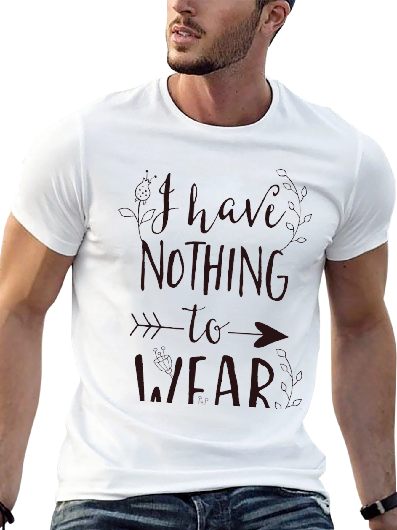 Funny I Have Nothing to Wear Graphic T-Shirt