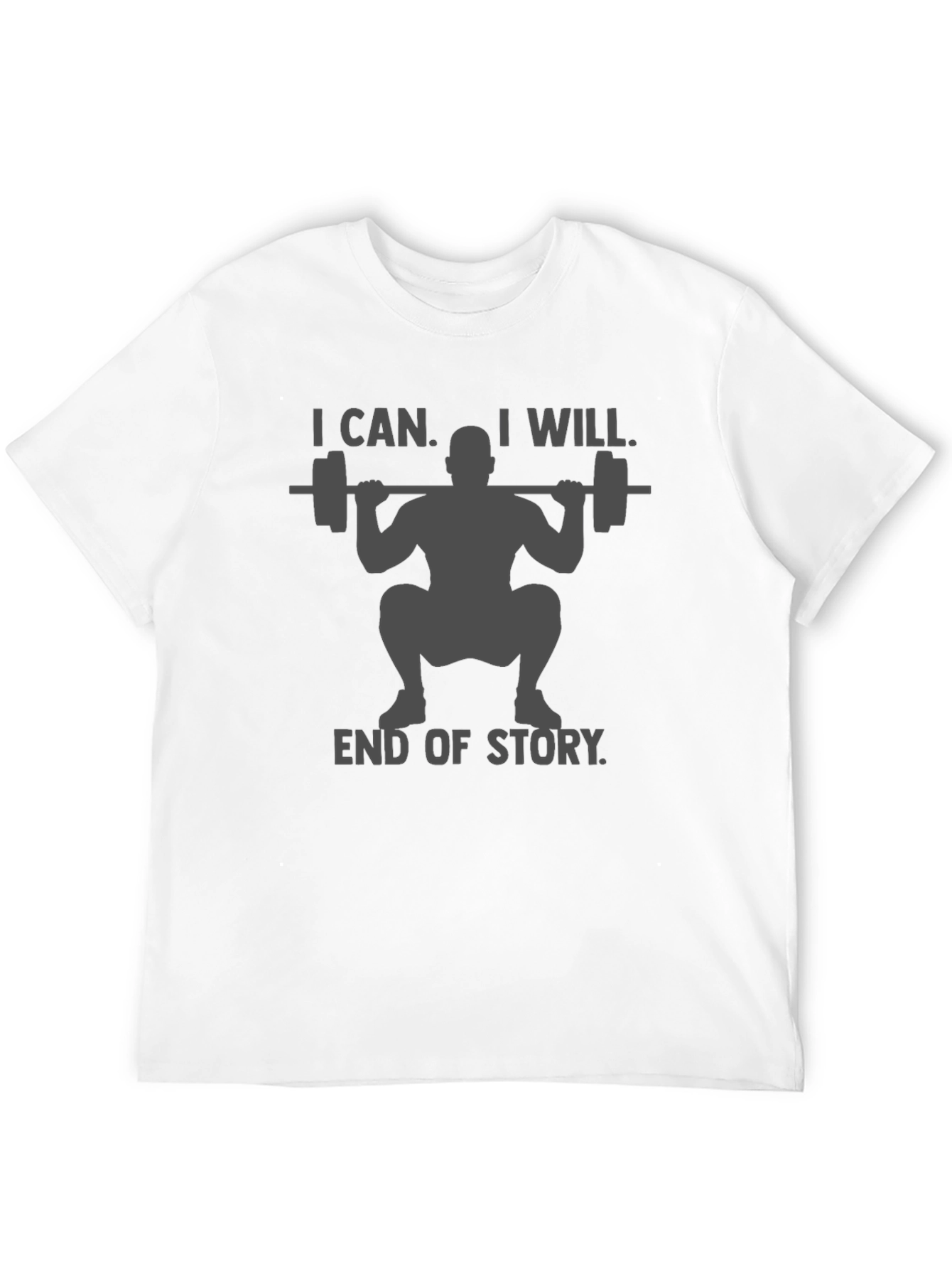 I Can I Will Weightlifting T-Shirt