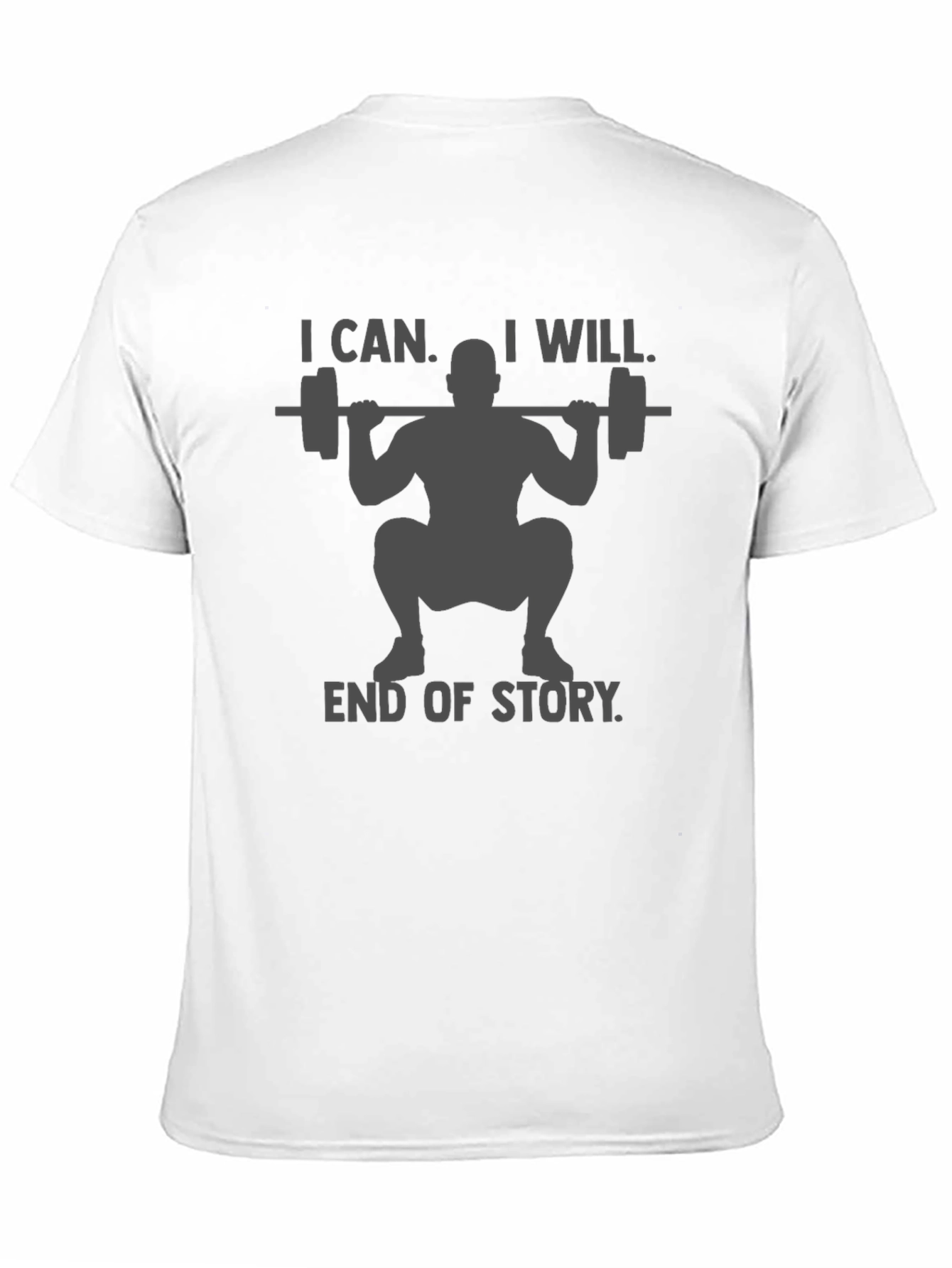 I Can I Will Weightlifting T-Shirt