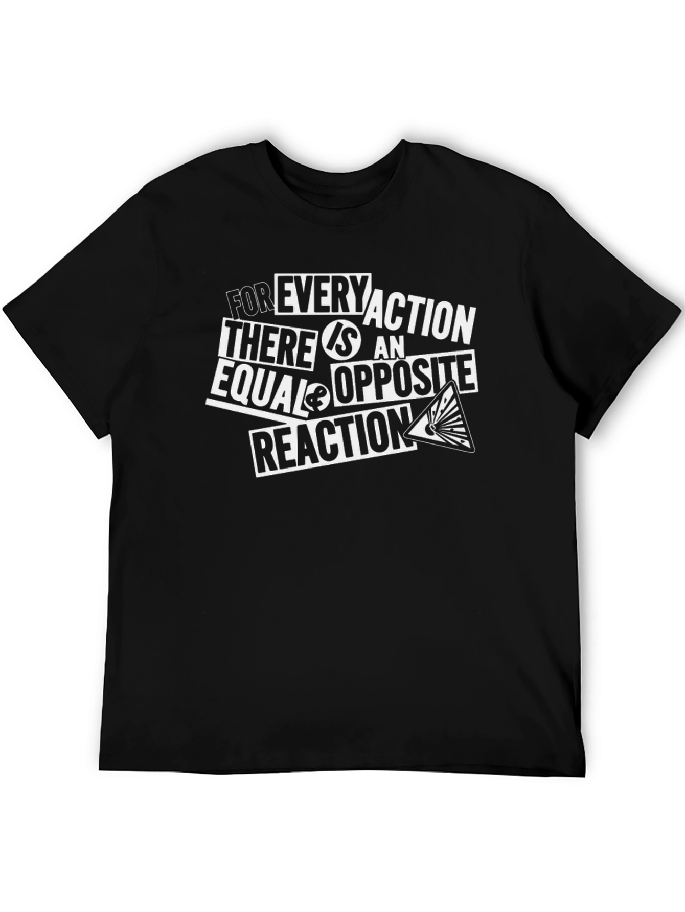 Every Action Equal Reaction Graphic T-Shirt