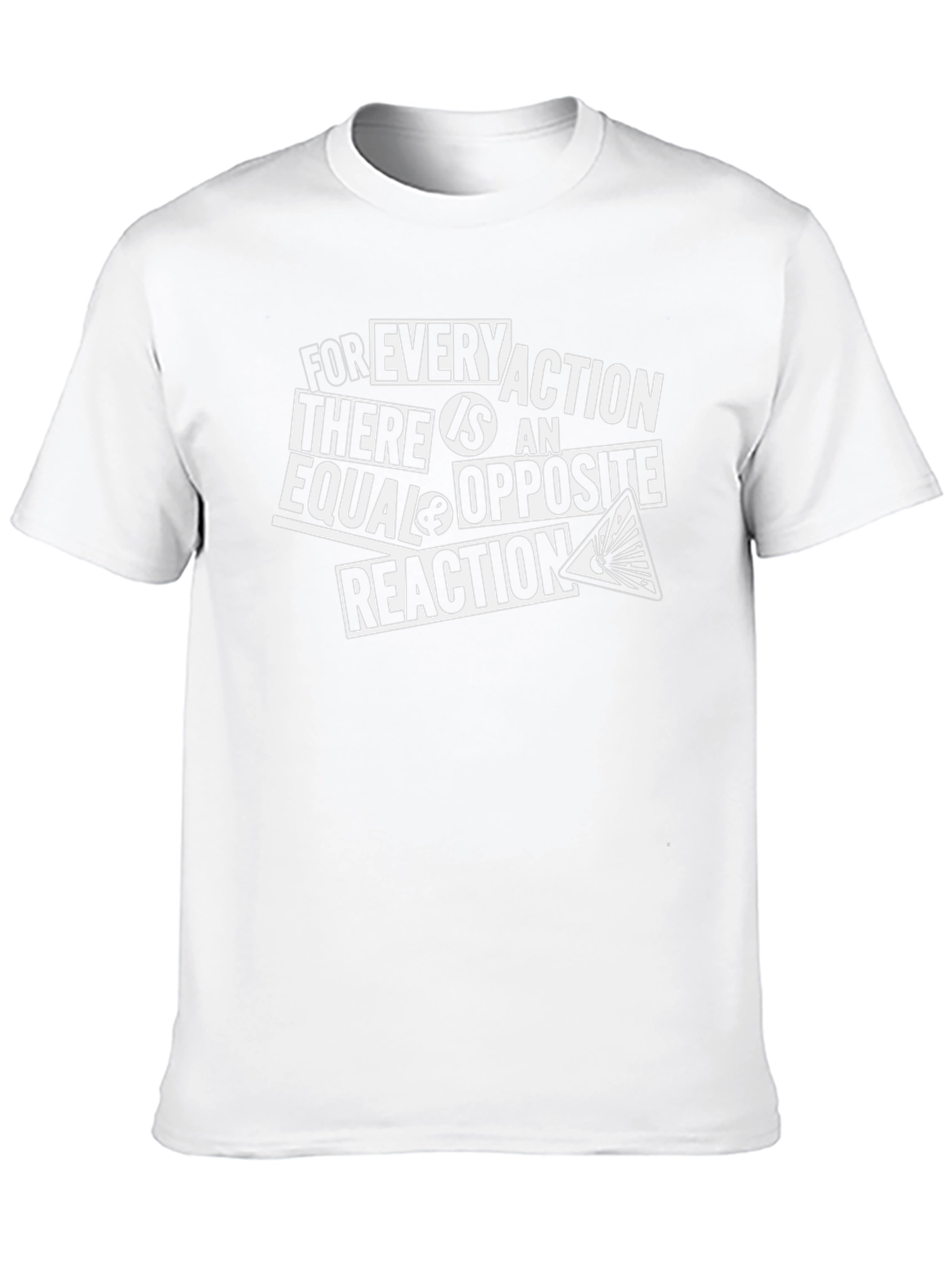 Every Action Equal Reaction Graphic T-Shirt
