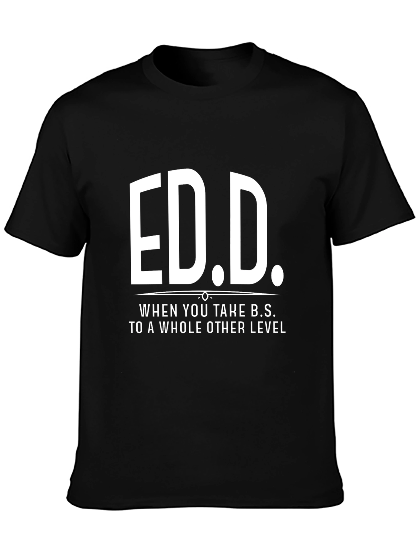Ed.D. Funny Doctorate T-Shirt