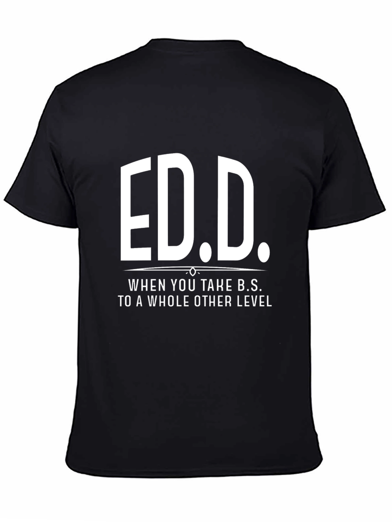 Ed.D. Funny Doctorate T-Shirt