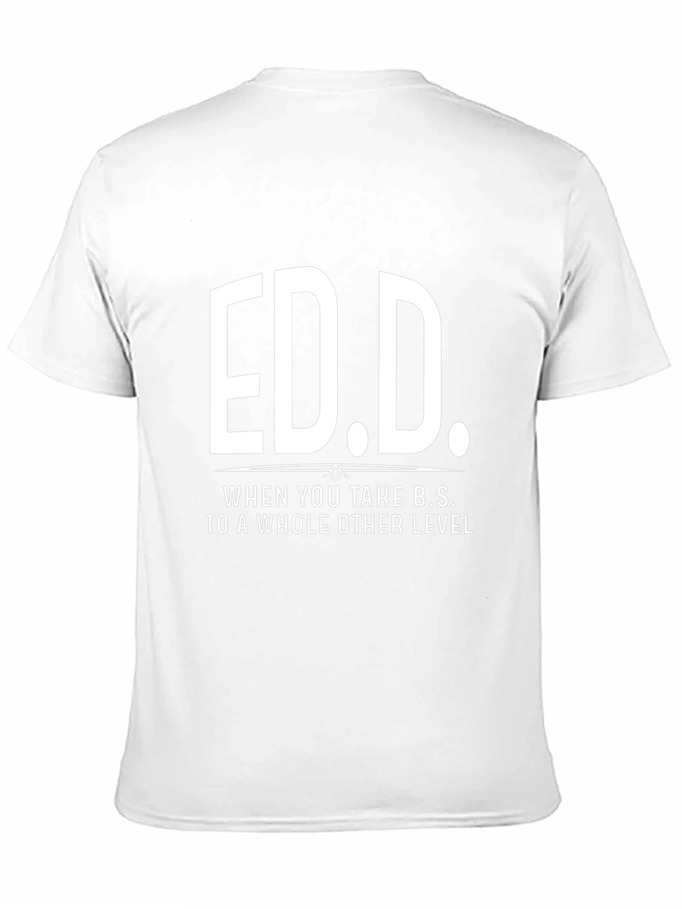 Ed.D. Funny Doctorate T-Shirt