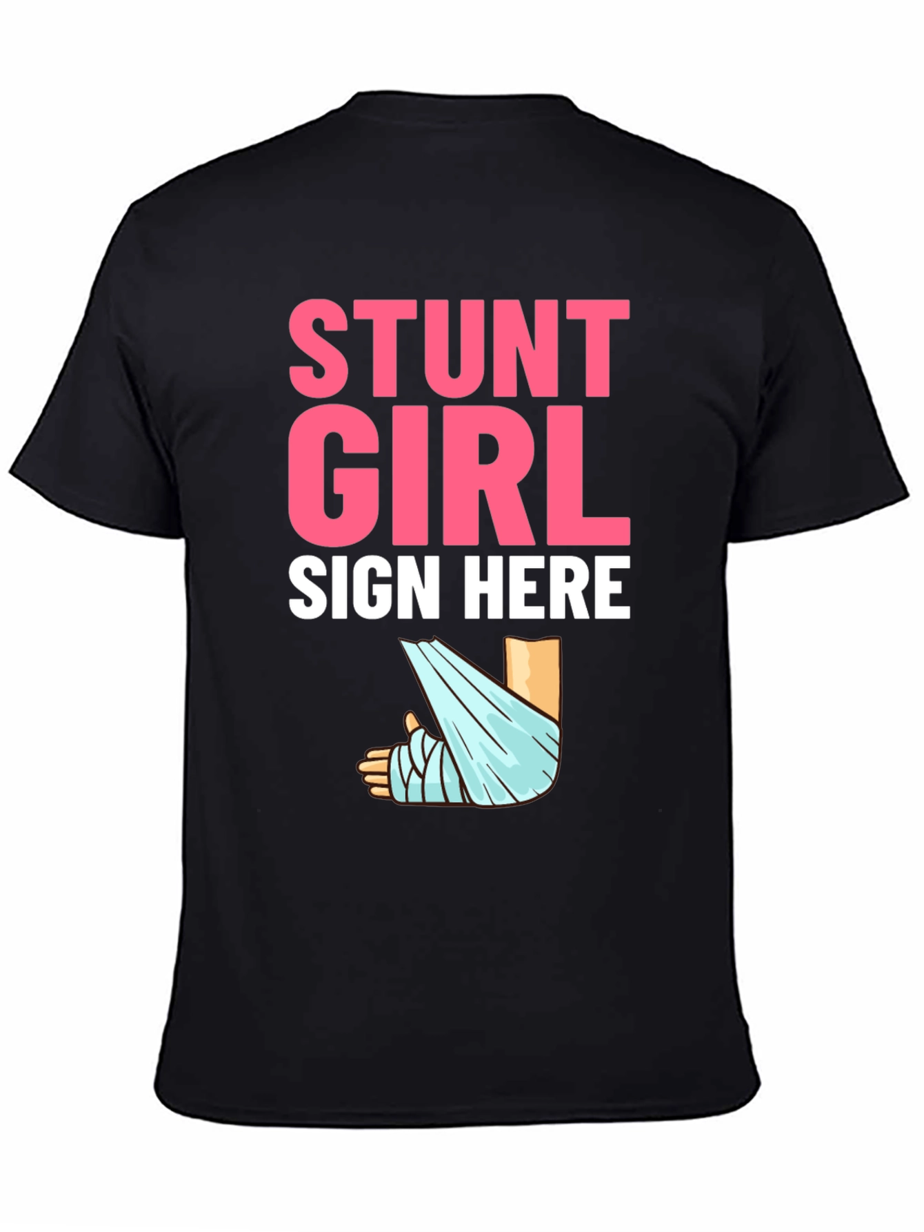 Stunt Girl Sign Here T-Shirt Funny Injury Tee
