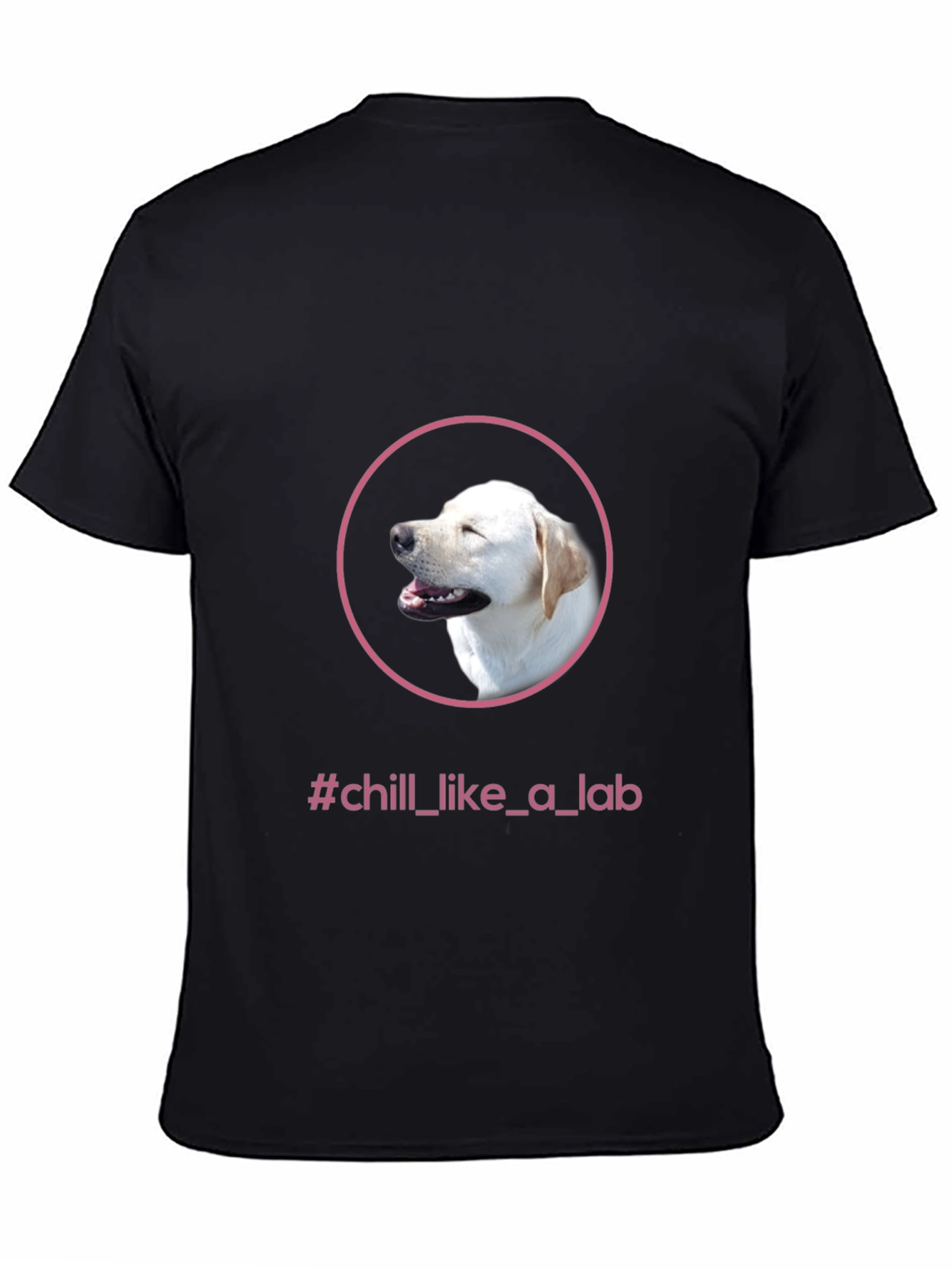 Chill Like a Lab Black T-Shirt