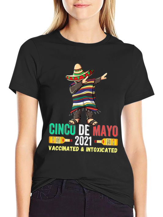 Cinco De Mayo Vaccinated & Intoxicated T-Shirt