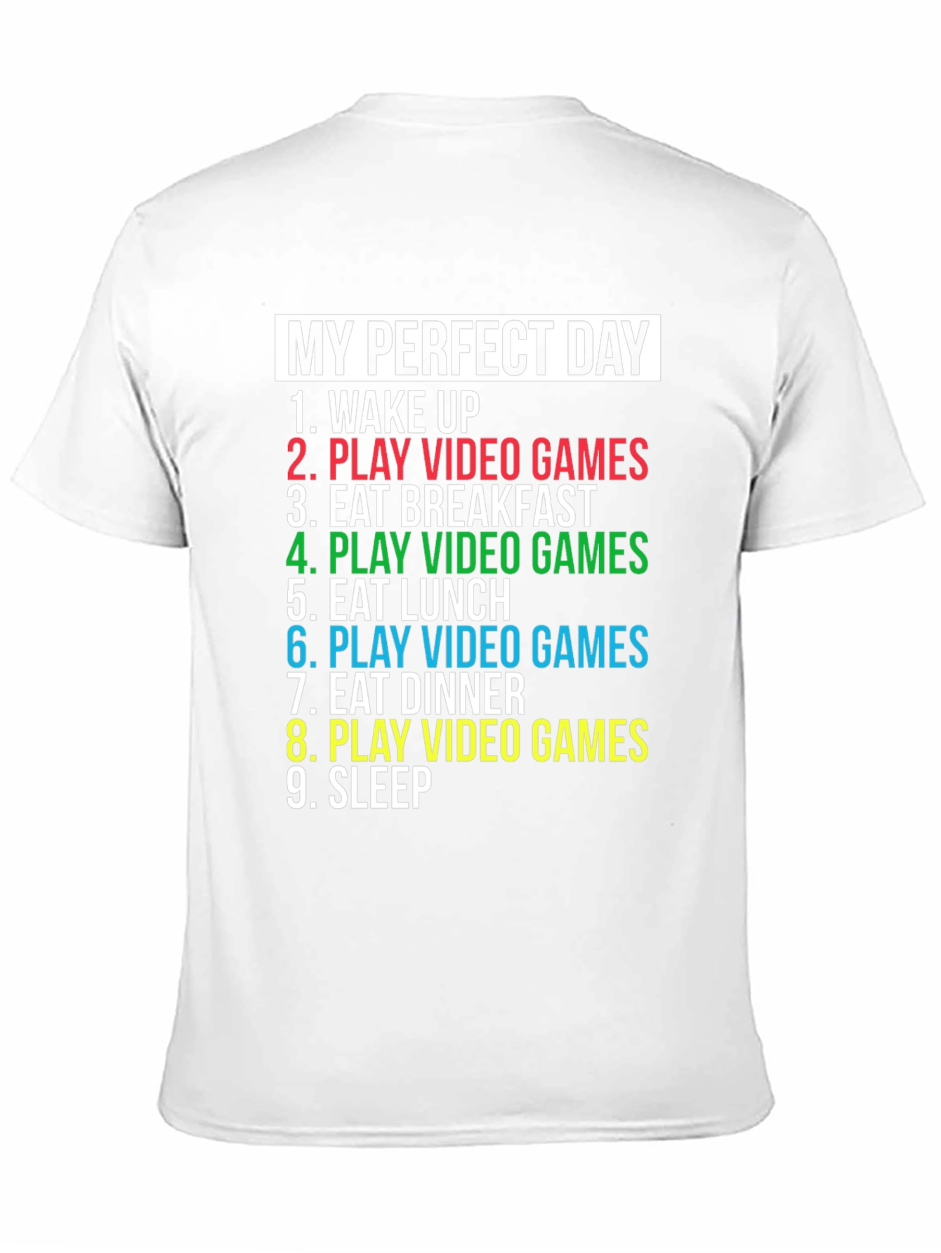 My Perfect Day Gaming T-Shirt
