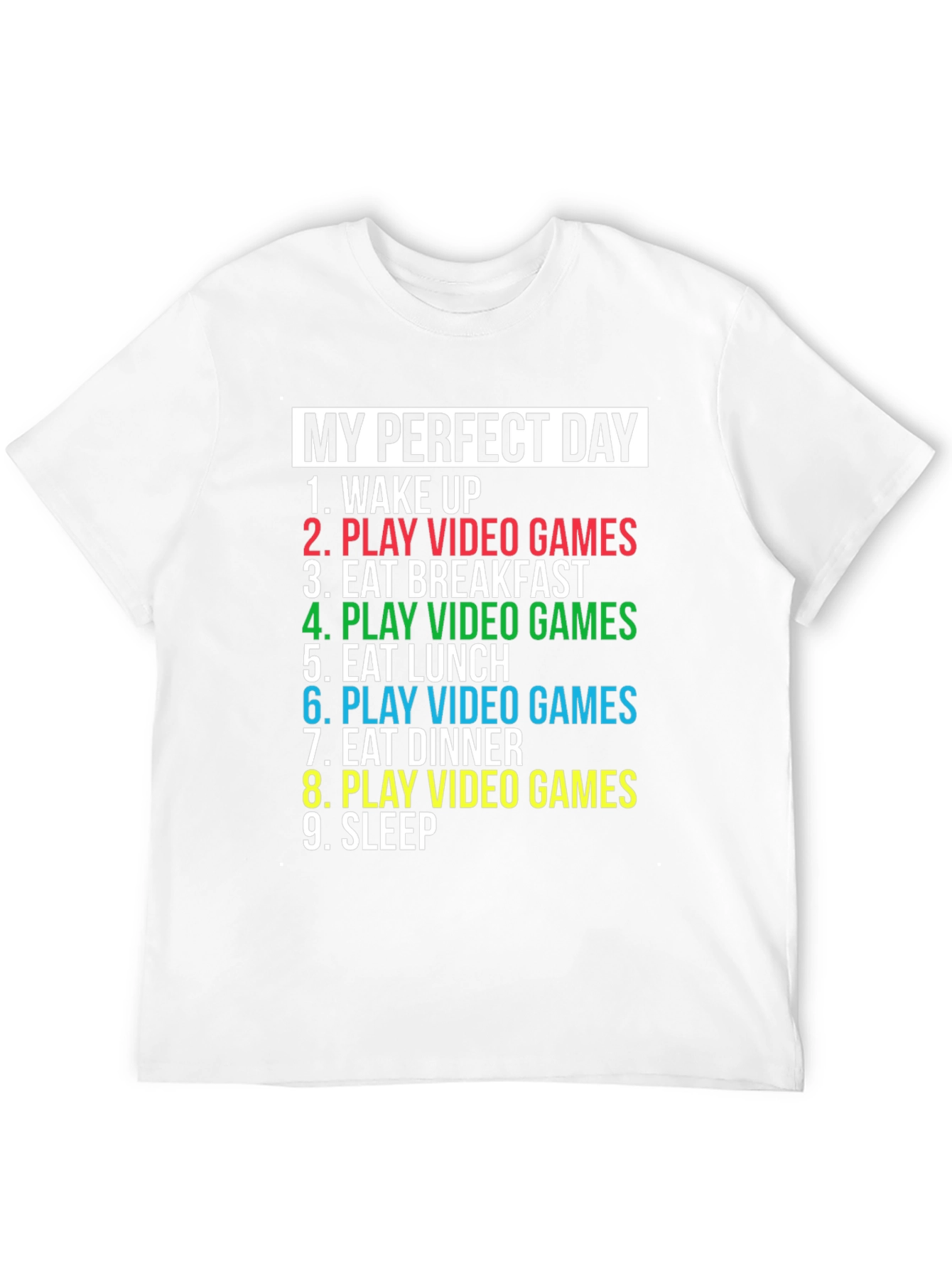 My Perfect Day Gaming T-Shirt