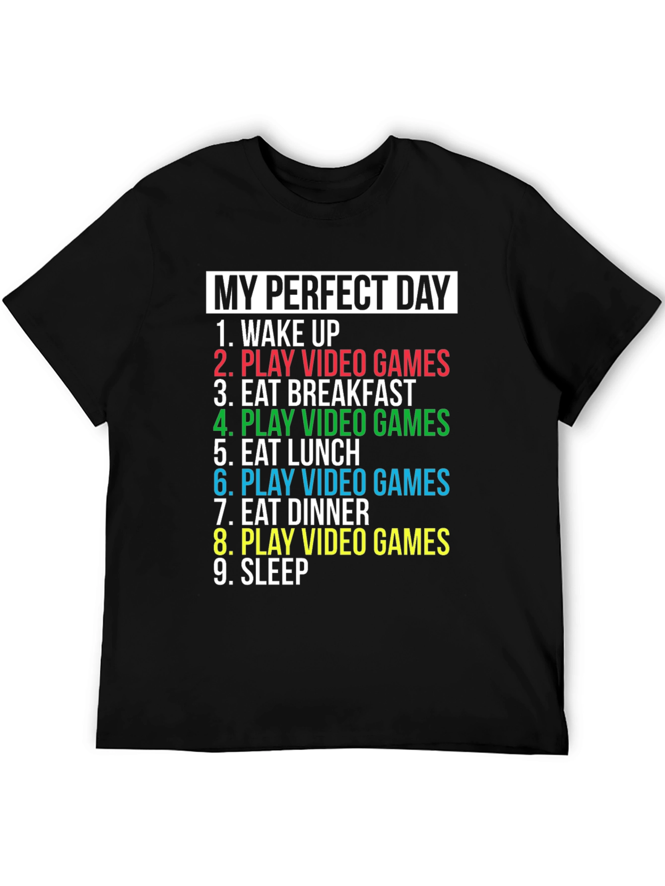 My Perfect Day Gaming T-Shirt