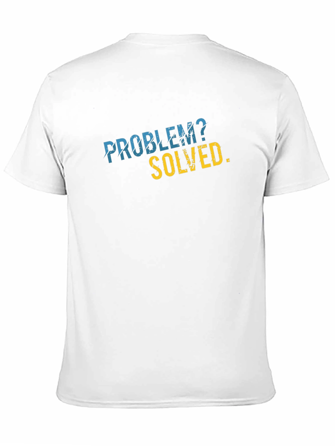 Problem Solved Graphic T-Shirt - Sarcastic Humor Tee