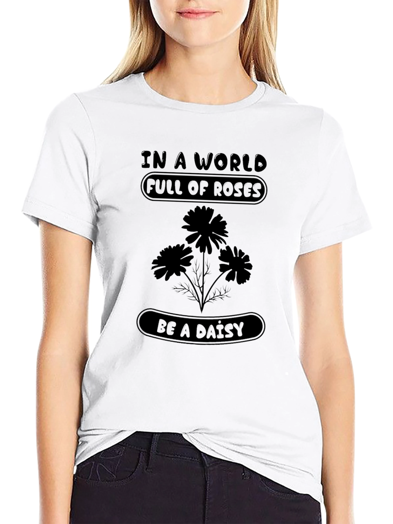 Be a Daisy T-Shirt - Unique Floral Design