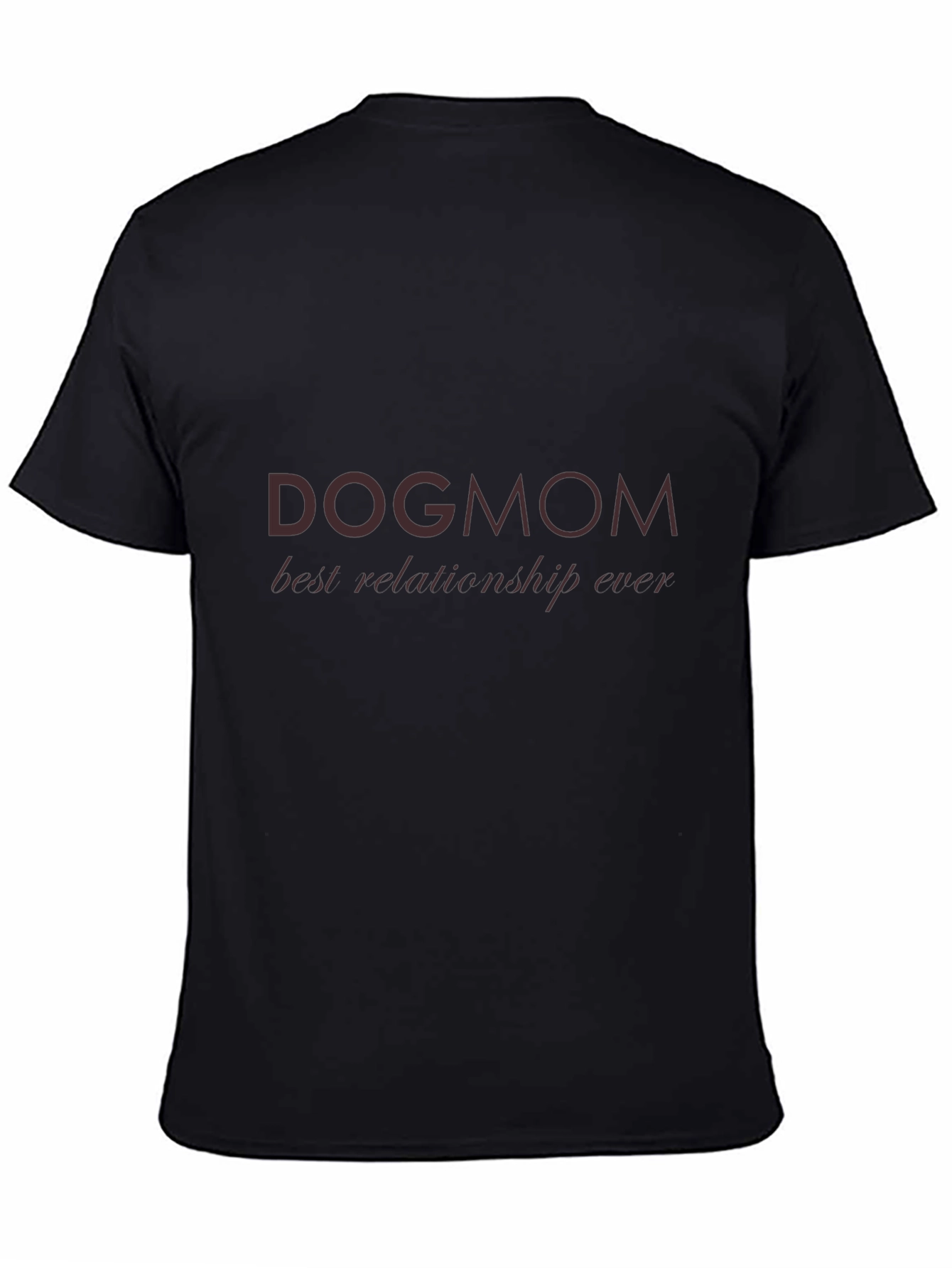 Dog Mom Best Relationship Ever T-Shirt