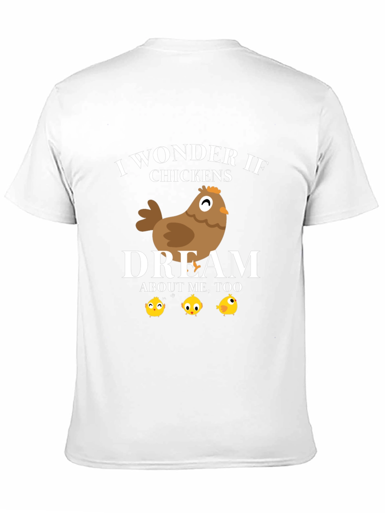 Funny Chicken Dream Graphic T-Shirt