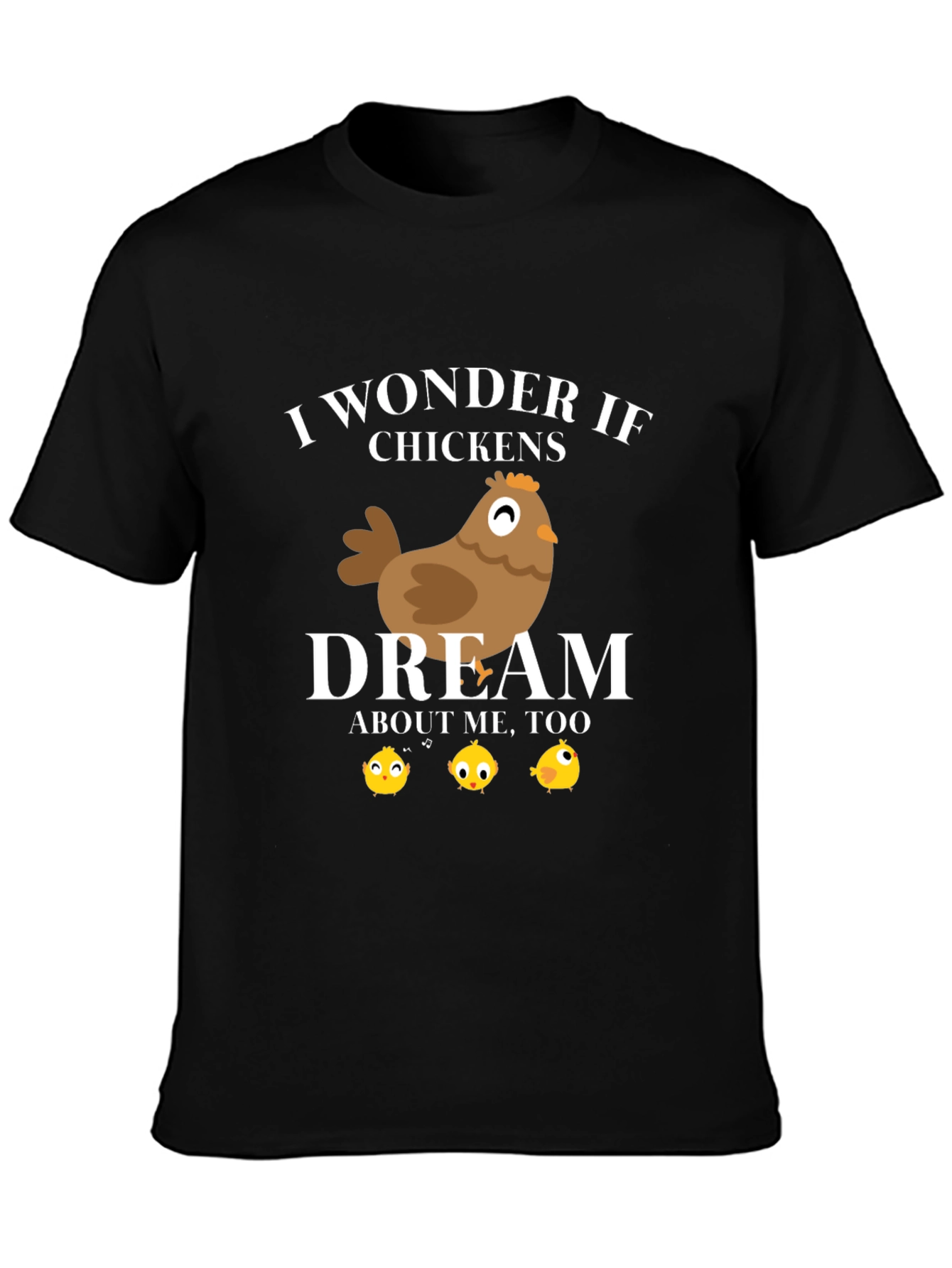 Funny Chicken Dream Graphic T-Shirt