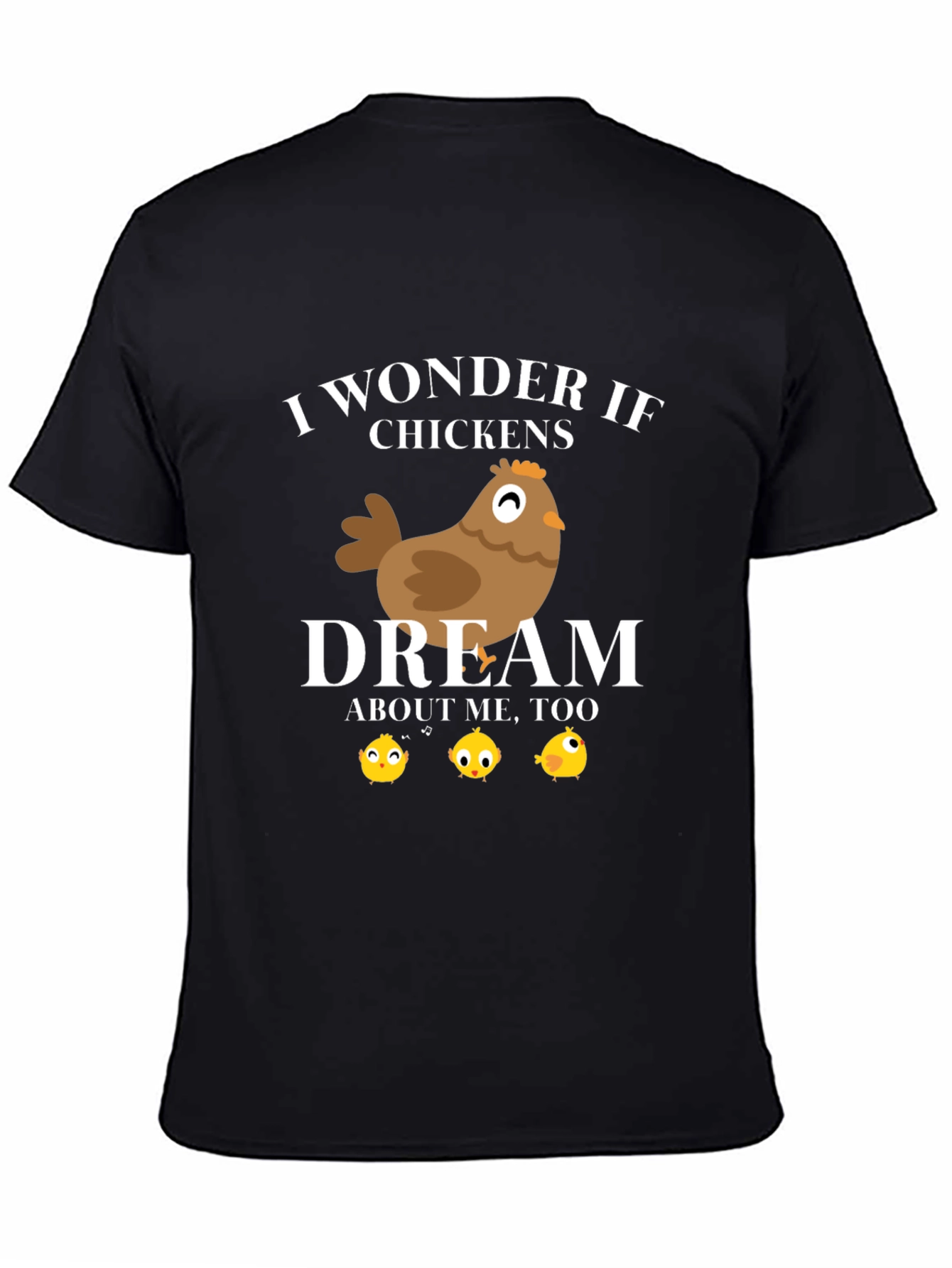 Funny Chicken Dream Graphic T-Shirt