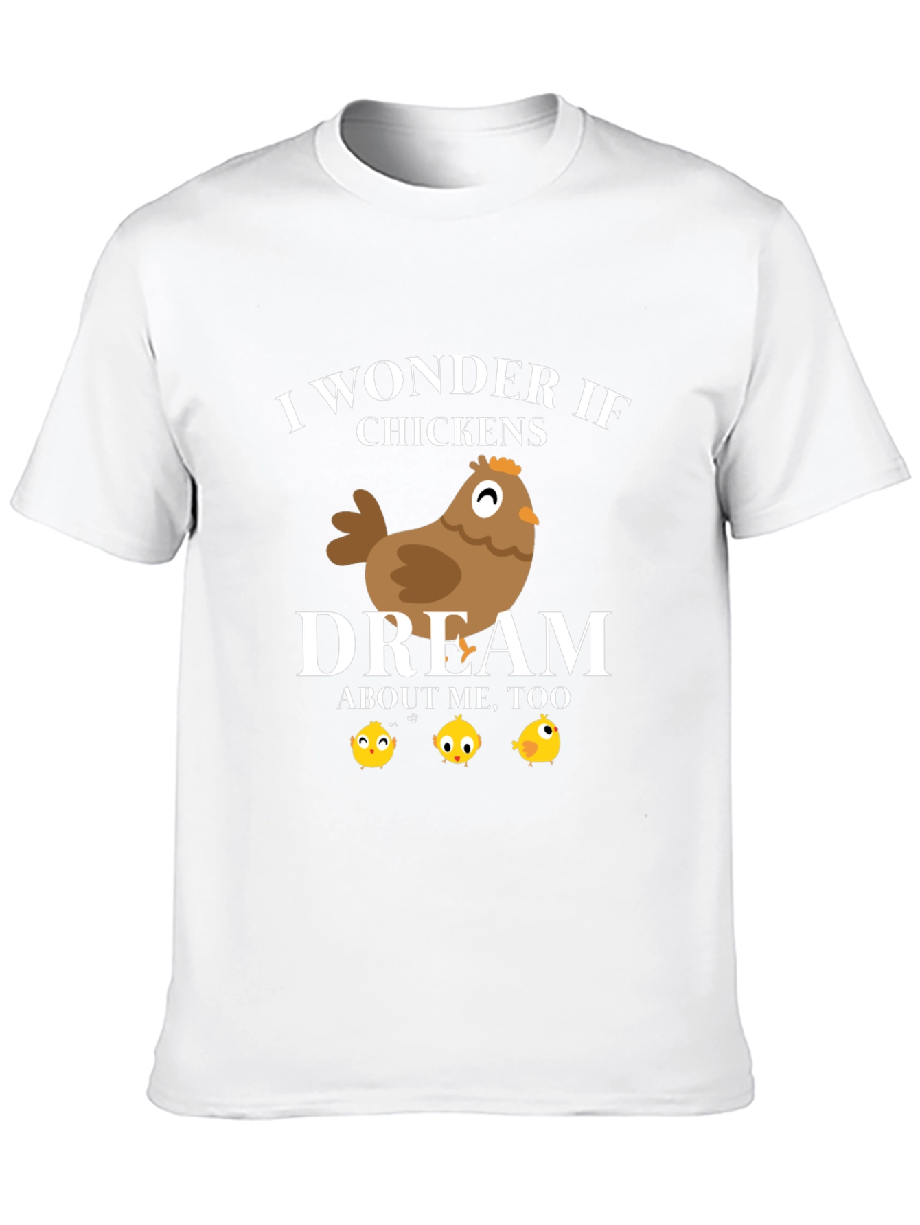 Funny Chicken Dream Graphic T-Shirt