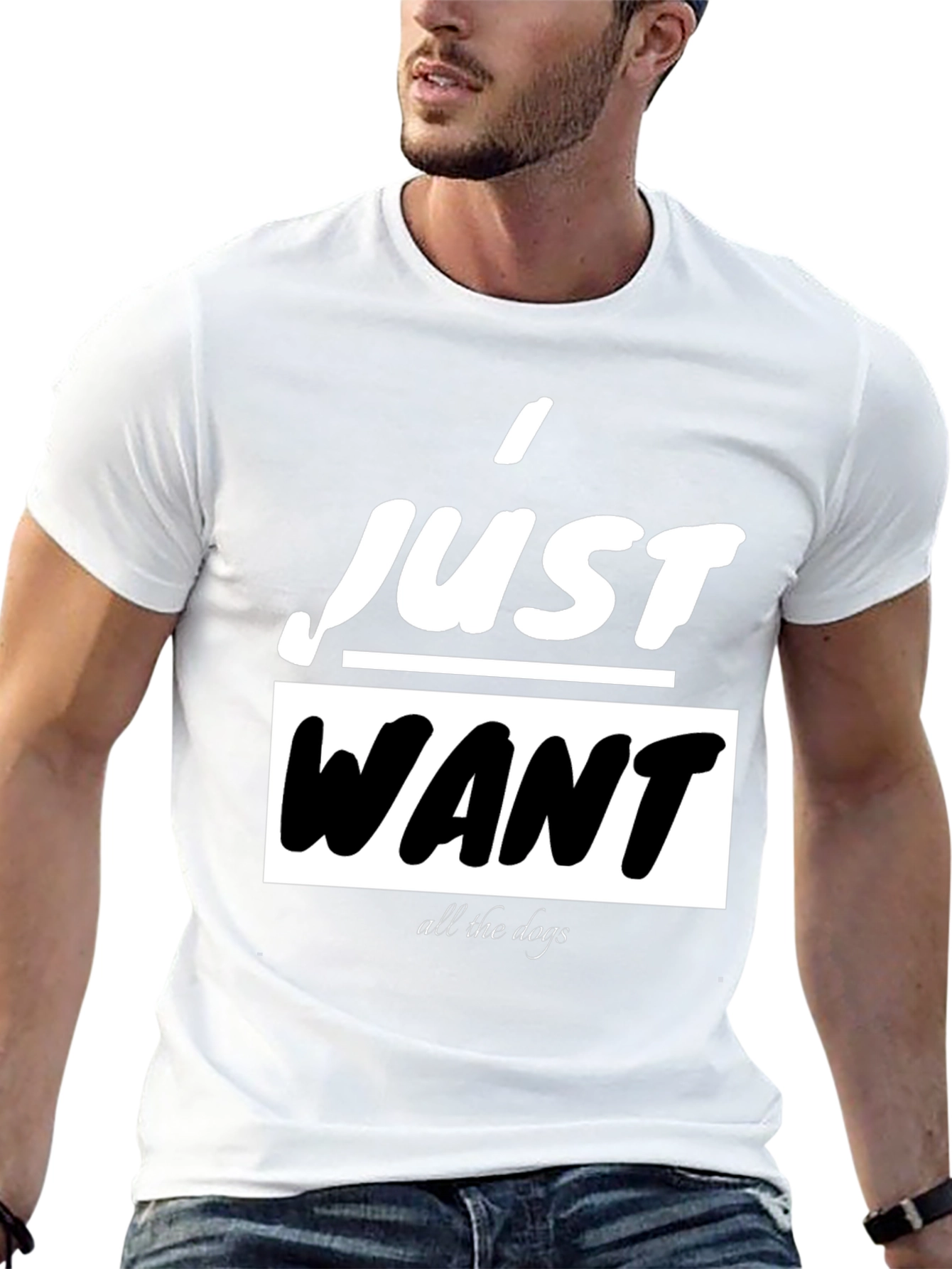 I Just Want All The Dogs Black T-Shirt