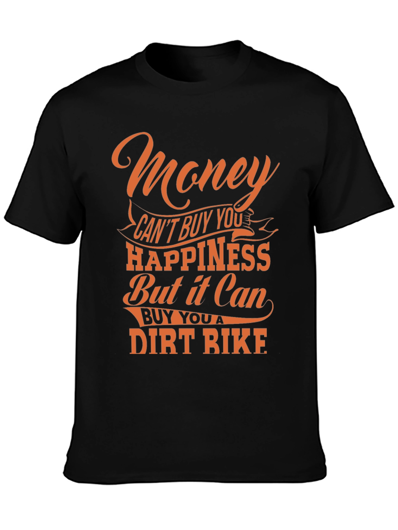 Money Cant Buy You Happiness T-Shirt