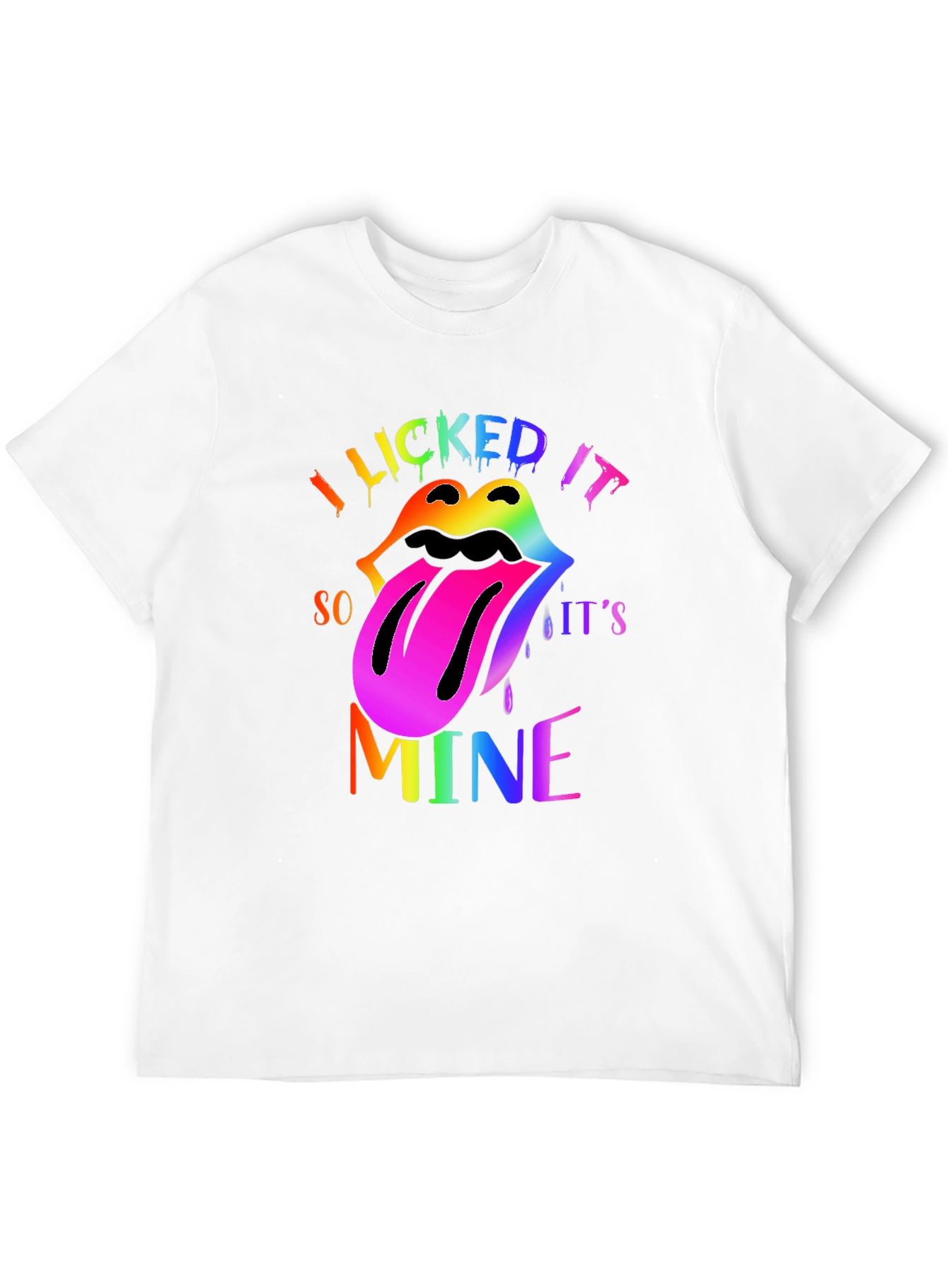 I Licked It So Its Mine Rainbow Lips T-Shirt