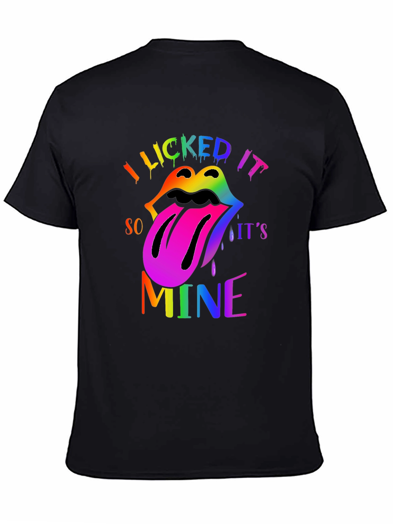 I Licked It So Its Mine Rainbow Lips T-Shirt