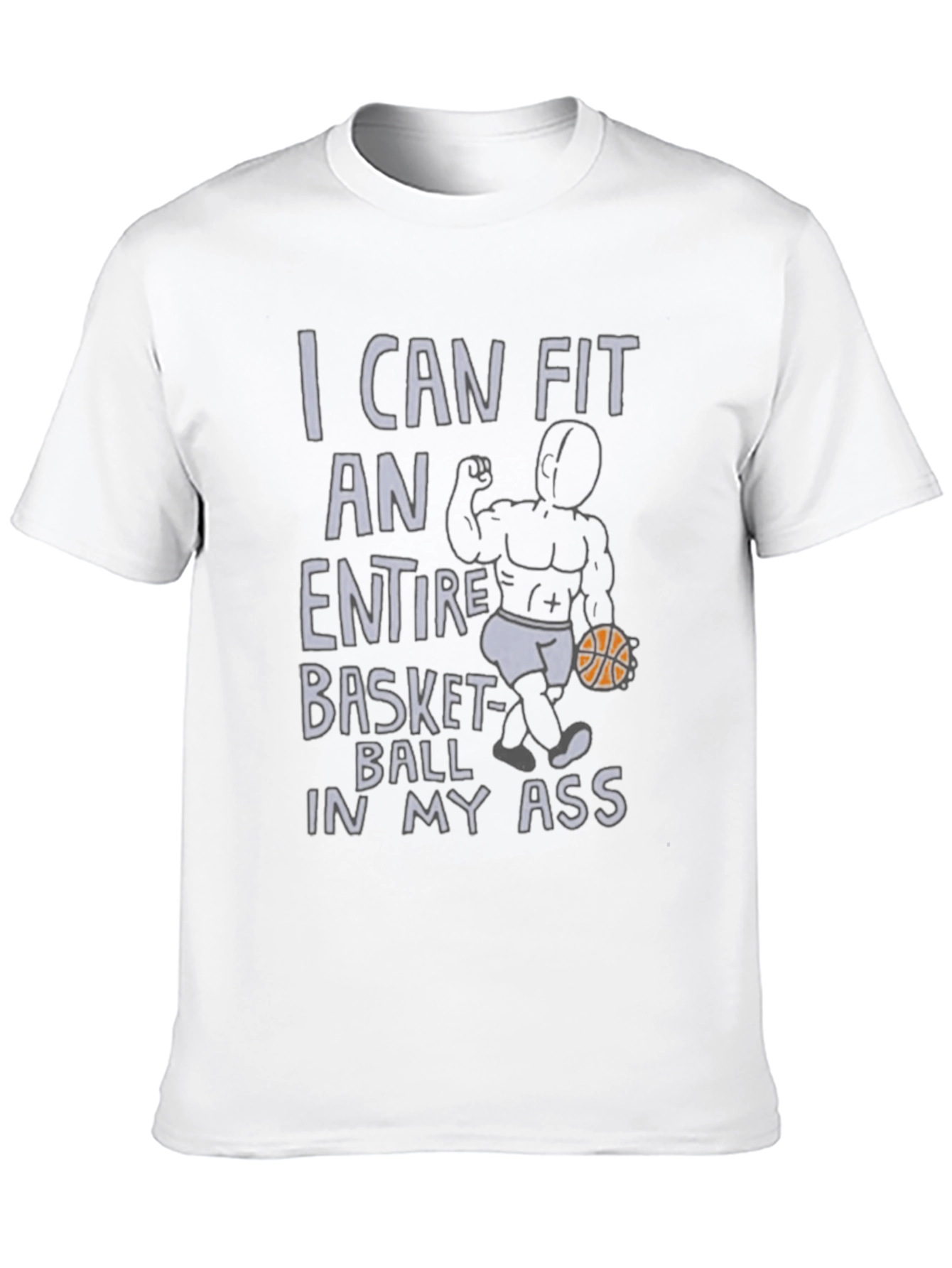 Funny Graphic Tee: I Can Fit A Basketball
